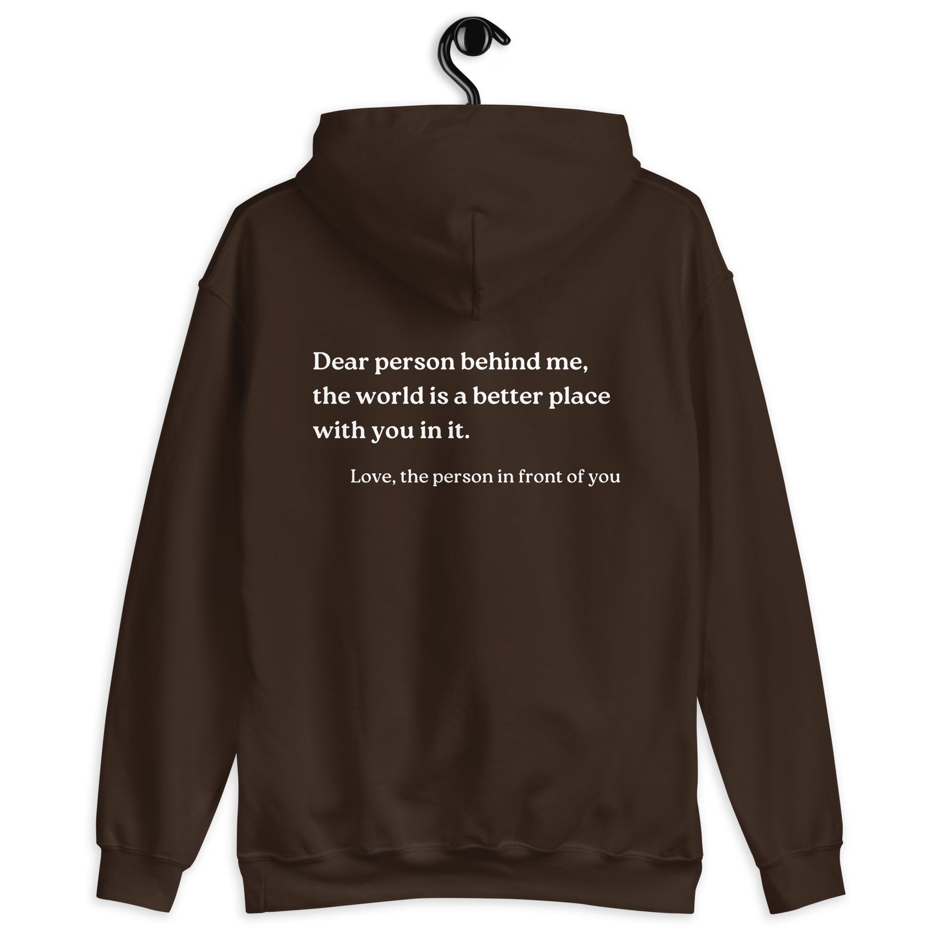 dear person behind me hoodie dark chocolate