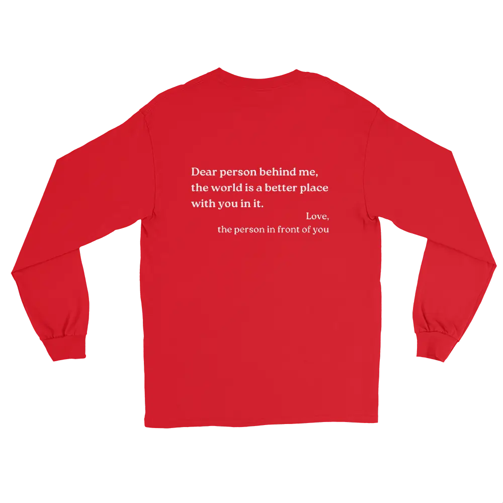 Dear Person Behind Me Original Long Sleeve Shirt
