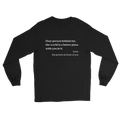 A black long-sleeve t-shirt with white printed text on the back "dear person behind me, the world is a better place with you in it. Love, the person in front of you", displayed against a solid white background.