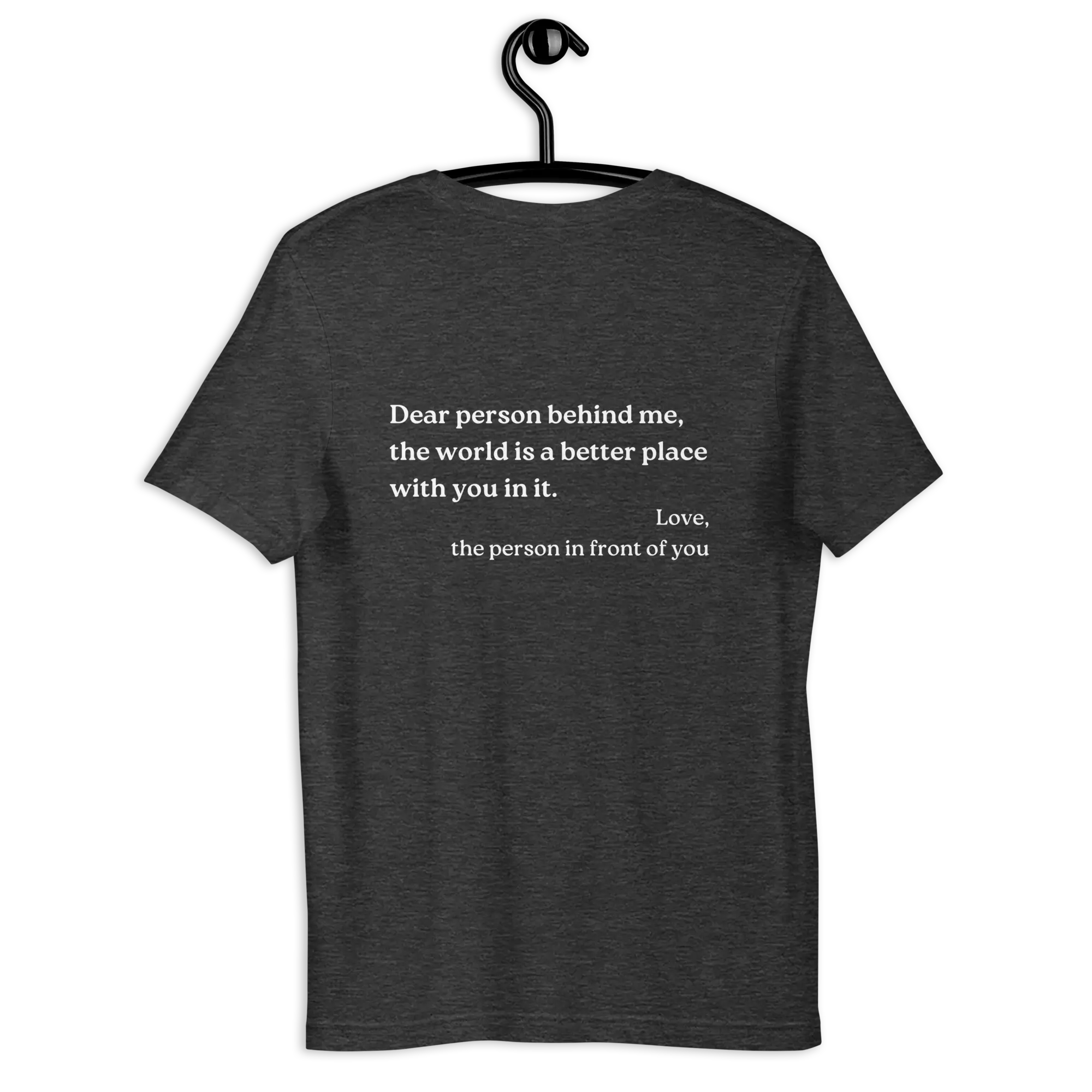 Dear Person Behind Me Original Shirt