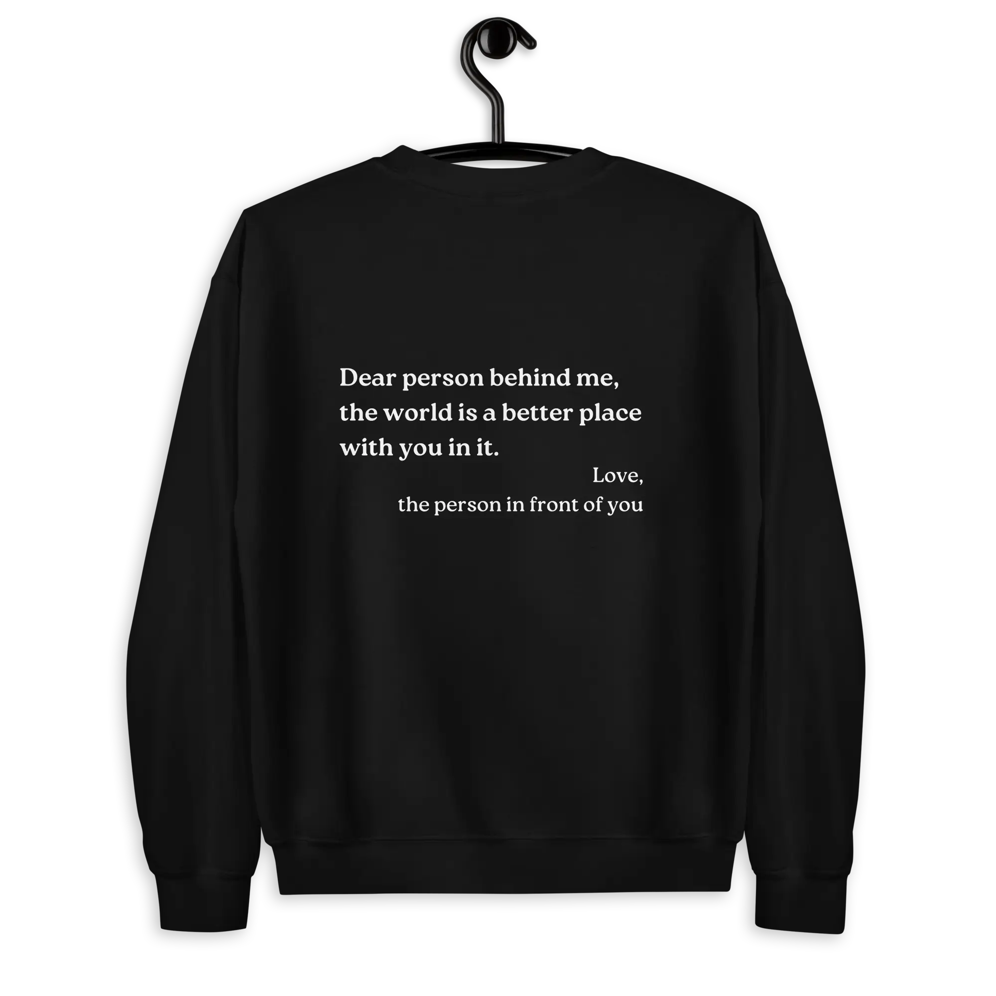 dear person behind me original sweatshirt with you are enough on the front