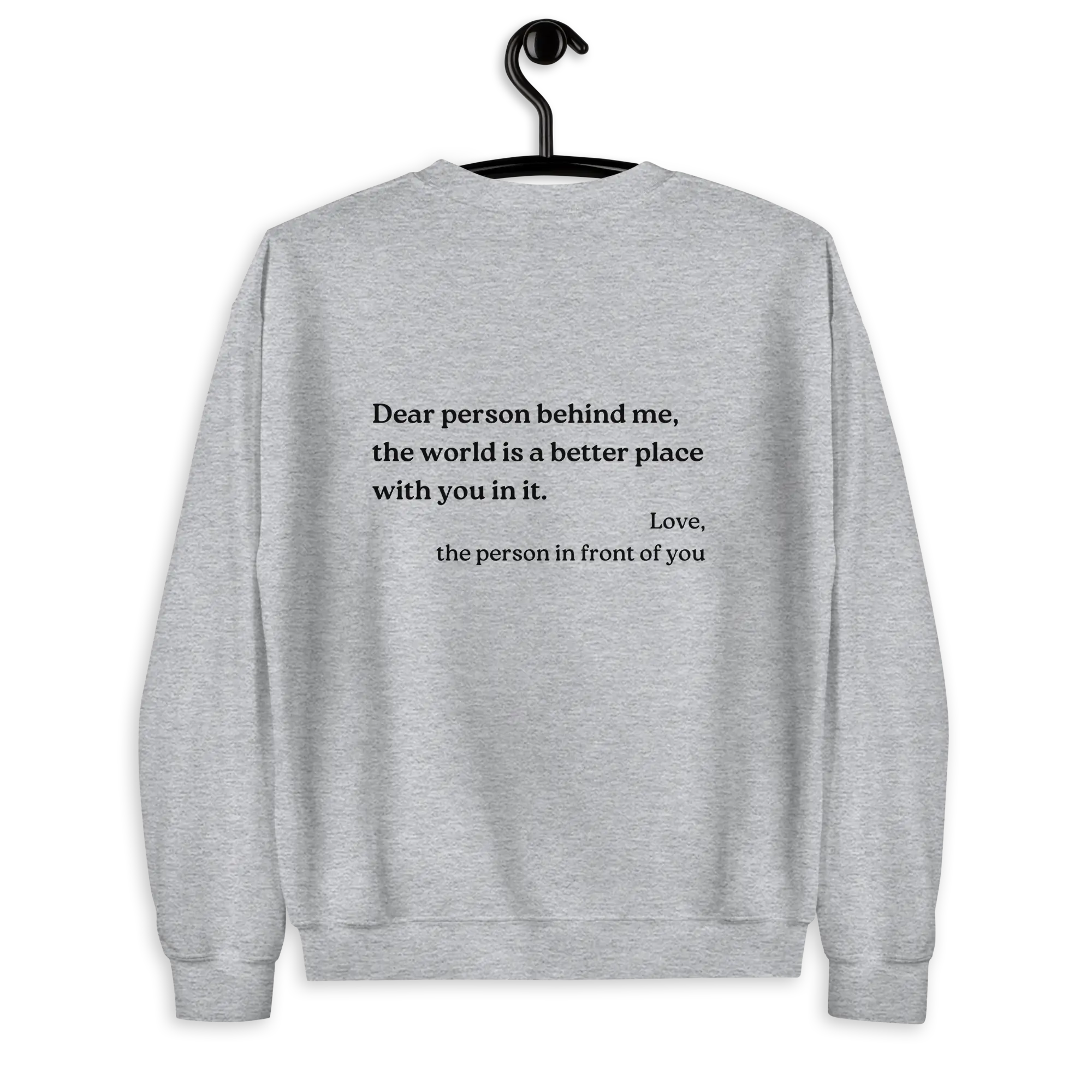 dear person behind me original sweatshirt with you are enough on front in sport grey