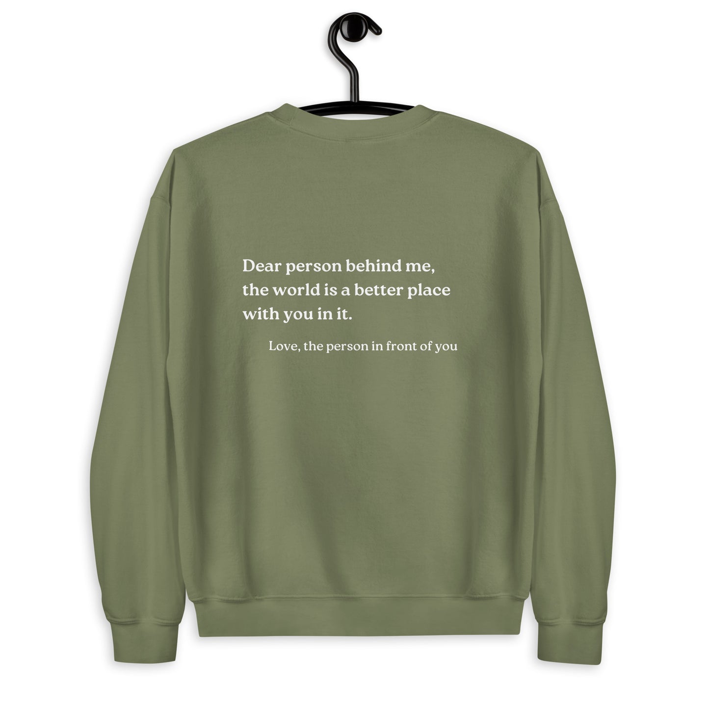 dear person behind me sweatshirt military green