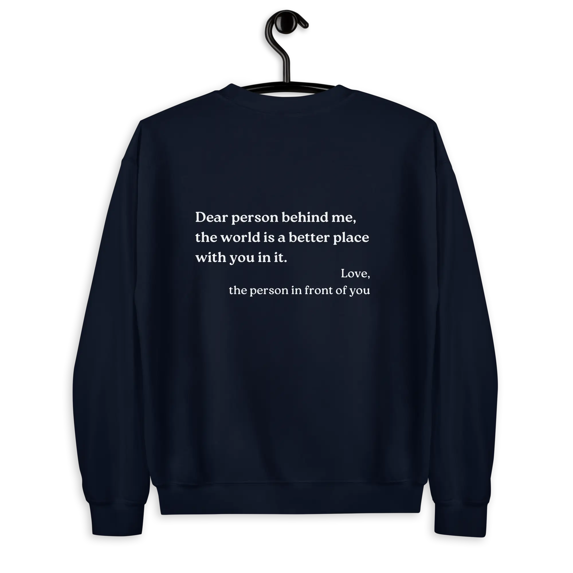 dear person behind me original sweatshirt with you are enough on front in navy blue