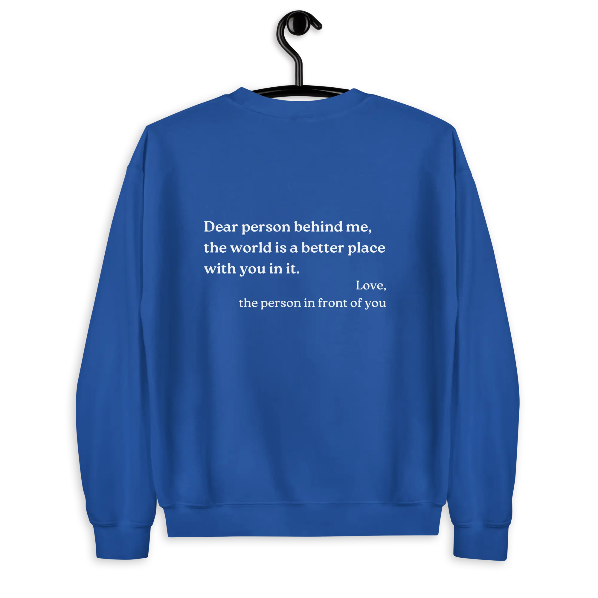 dear person behind me original sweatshirt with you are enough on front in royal blue