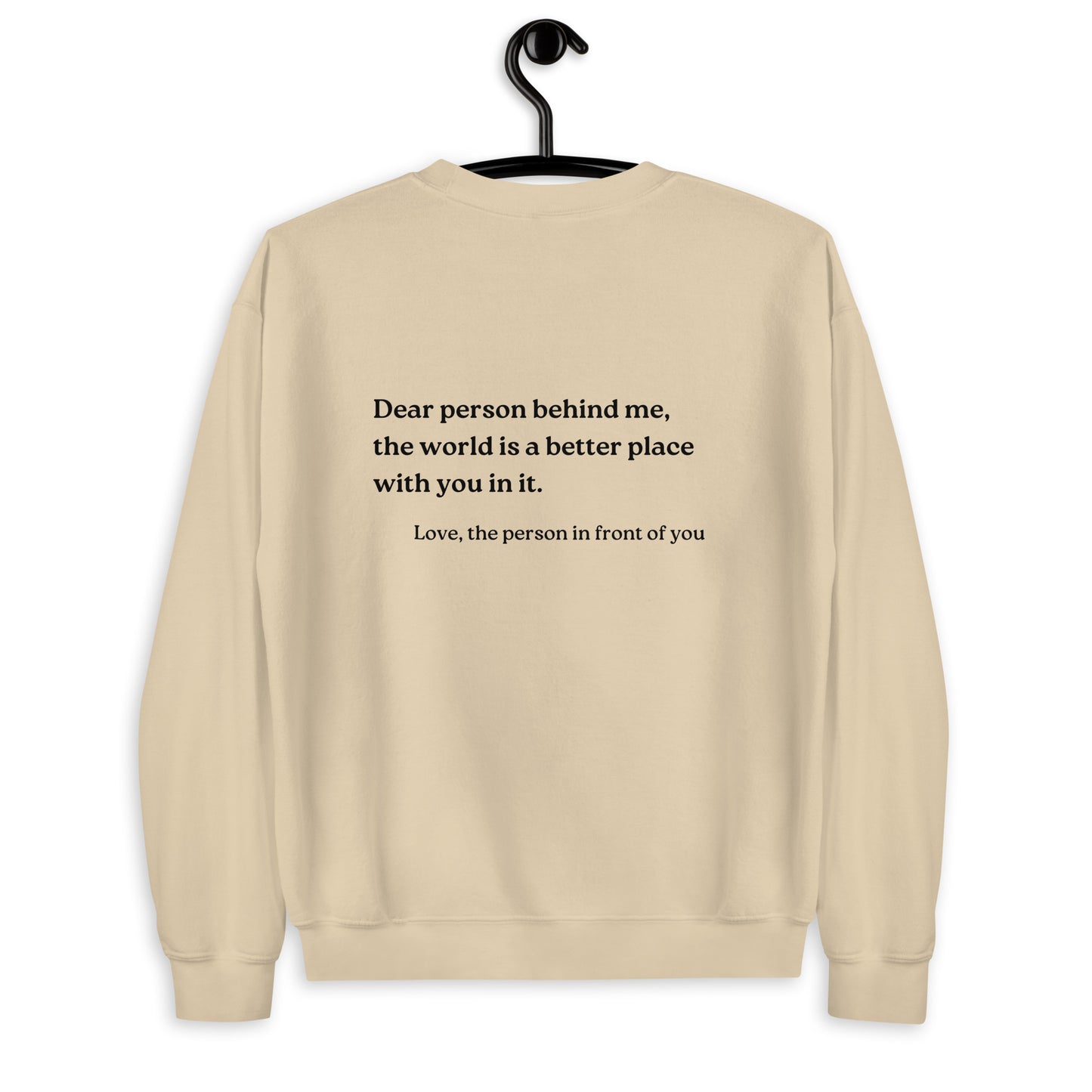 dear person behind me sweatshirt sand