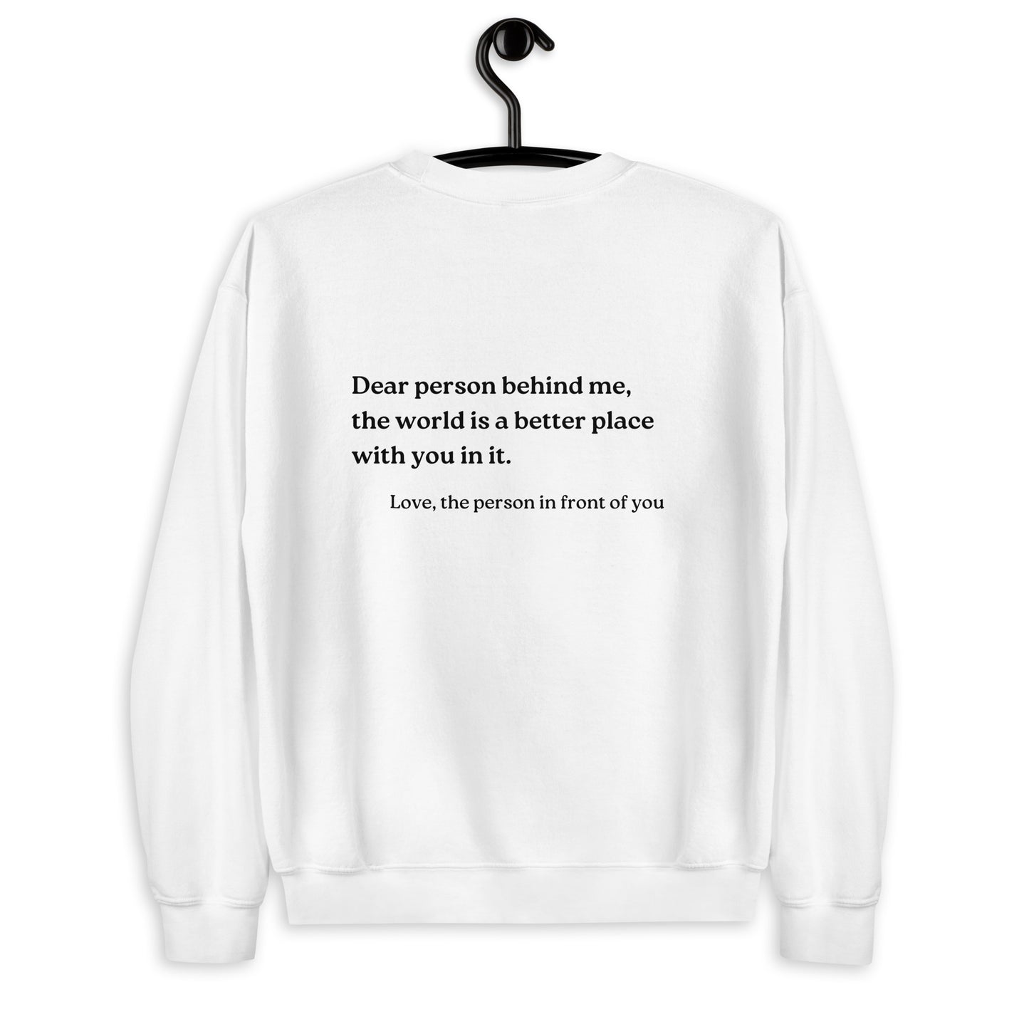 dear person behind me sweatshirt white