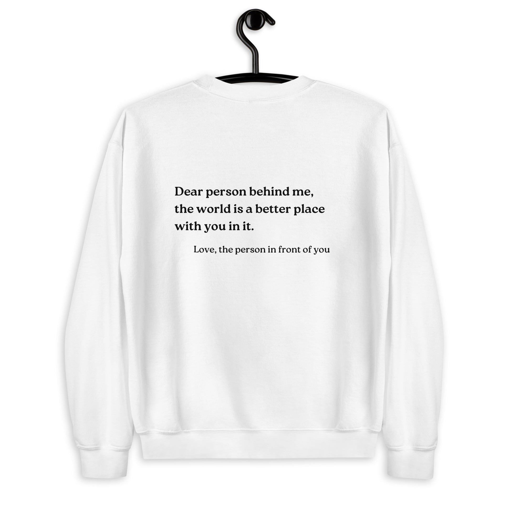 dear person behind me sweatshirt white