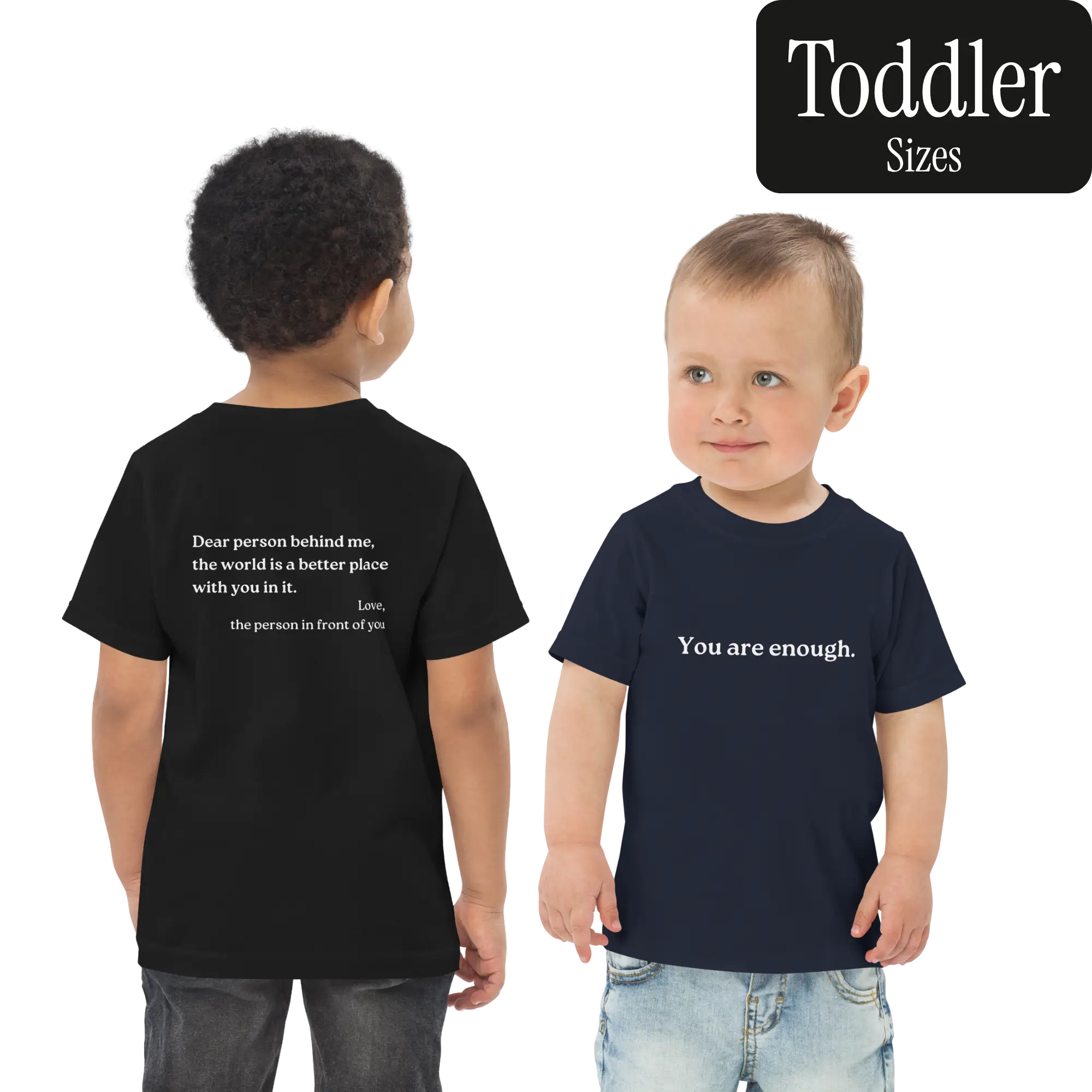 Dear Person Behind Me Original Shirt (Toddler 2T - 5T/6T)