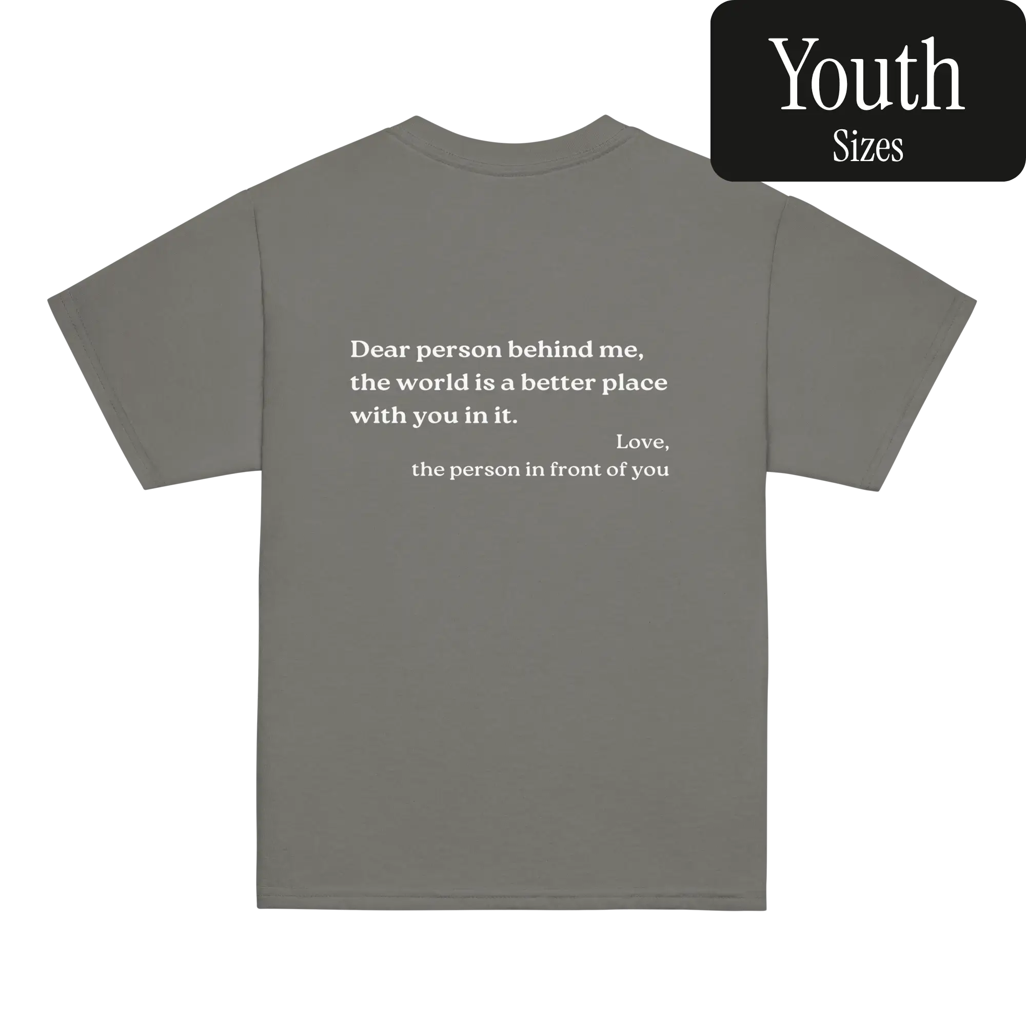 Dear Person Behind Me Original Shirt (Youth)