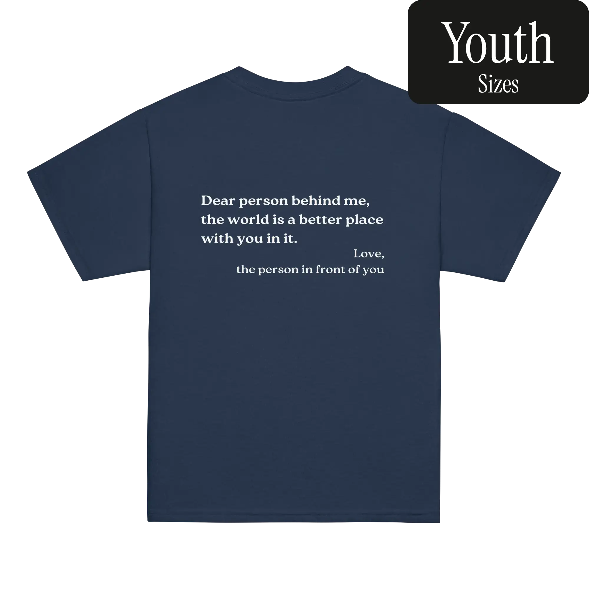 Dear Person Behind Me Original Shirt (Youth)