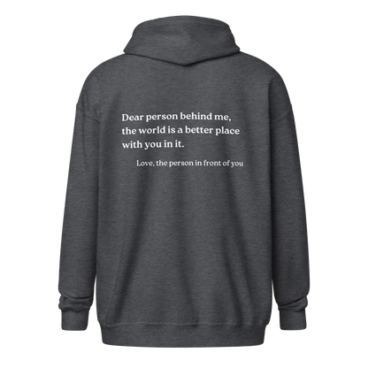Dear Person Behind Me Original Zip-Up Hoodie
