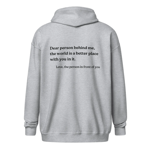 Dear Person Behind Me Original Zip-Up Hoodie
