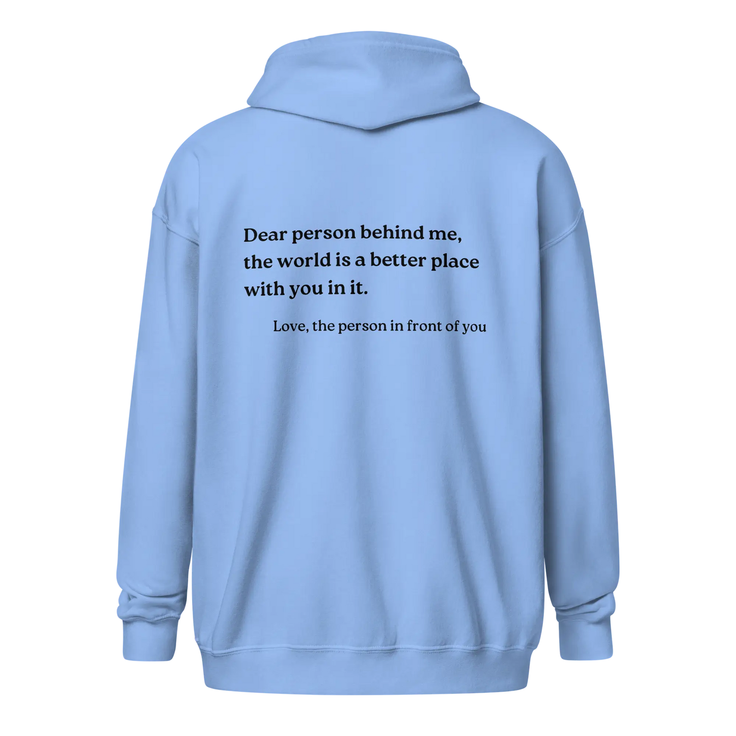 Dear Person Behind Me Original Zip-Up Hoodie