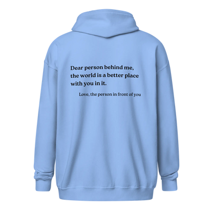 Dear Person Behind Me Original Zip-Up Hoodie