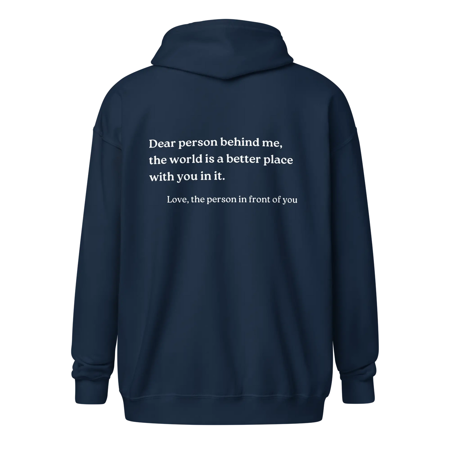 Dear Person Behind Me Original Zip-Up Hoodie
