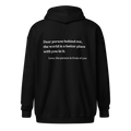 Dear Person Behind Me Original Zip-Up Hoodie