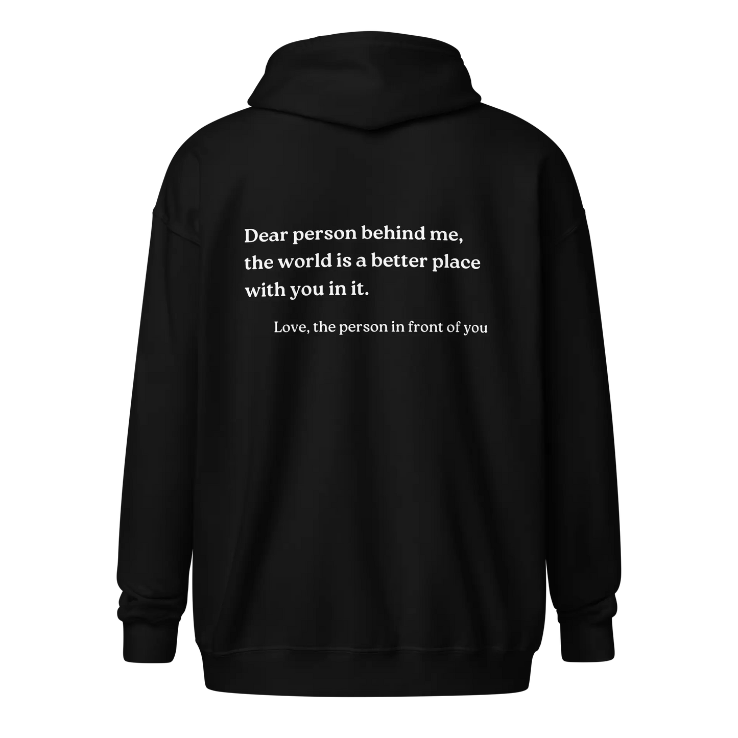 Dear Person Behind Me Original Zip-Up Hoodie