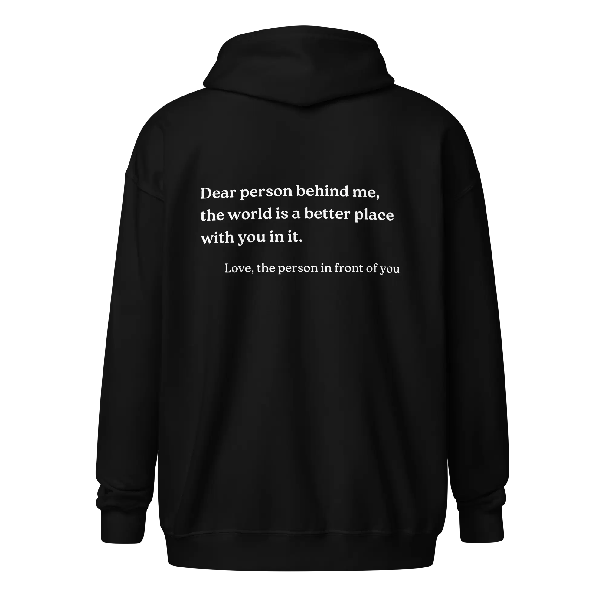 Dear Person Behind Me Original Zip-Up Hoodie