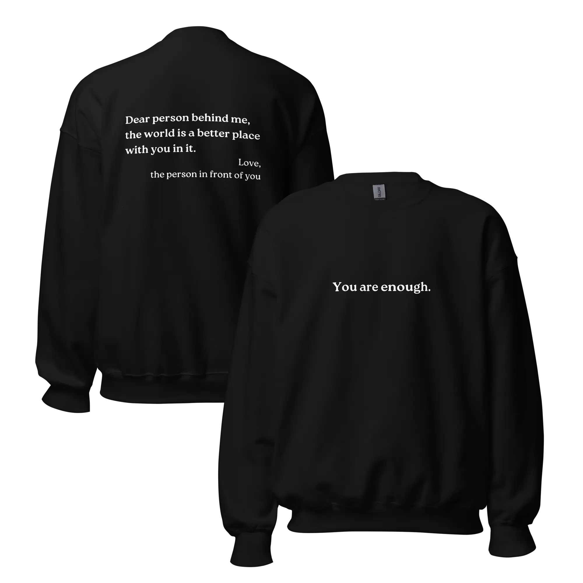 Dear Person Behind Me Original Sweatshirt