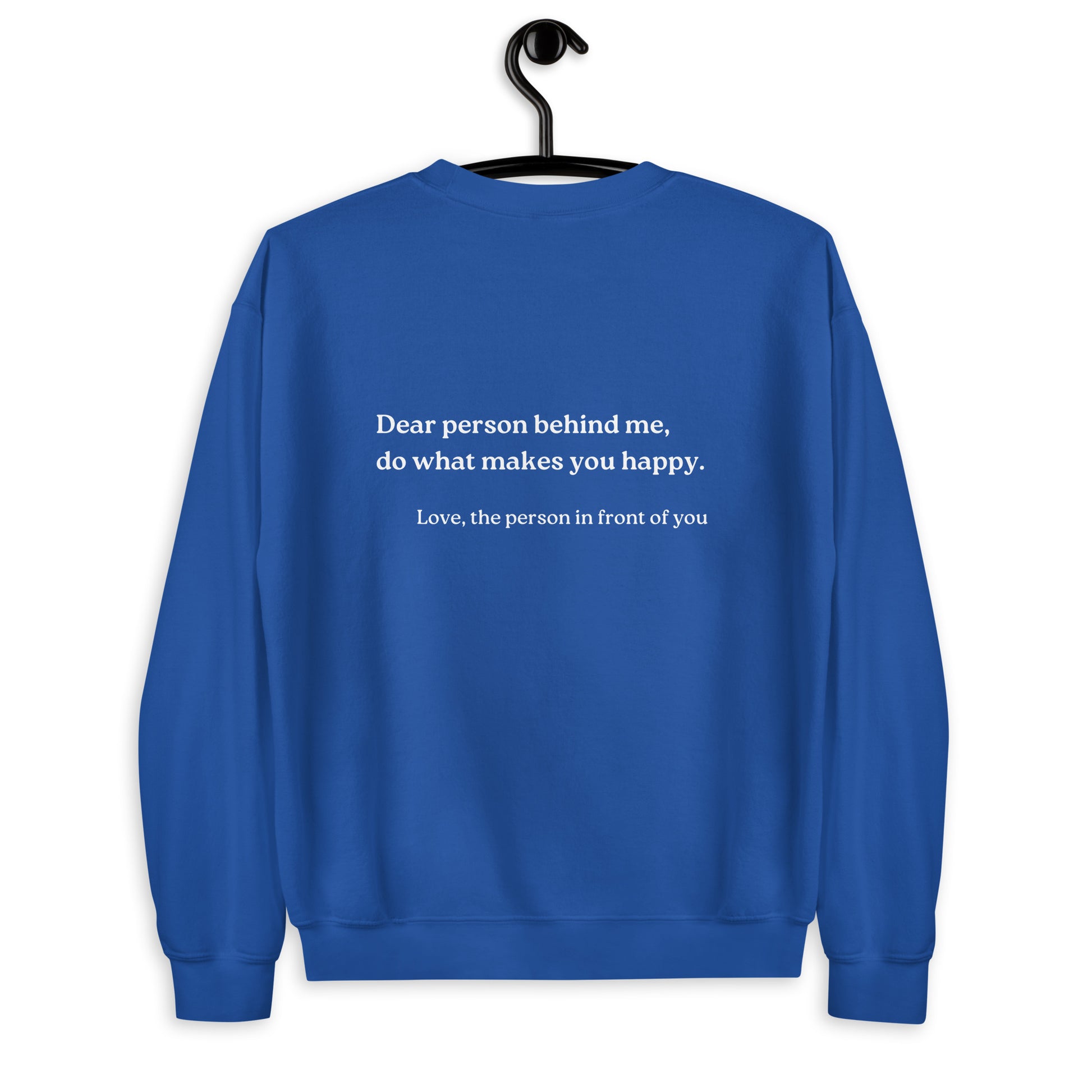 do what makes you happy sweatshirt blue