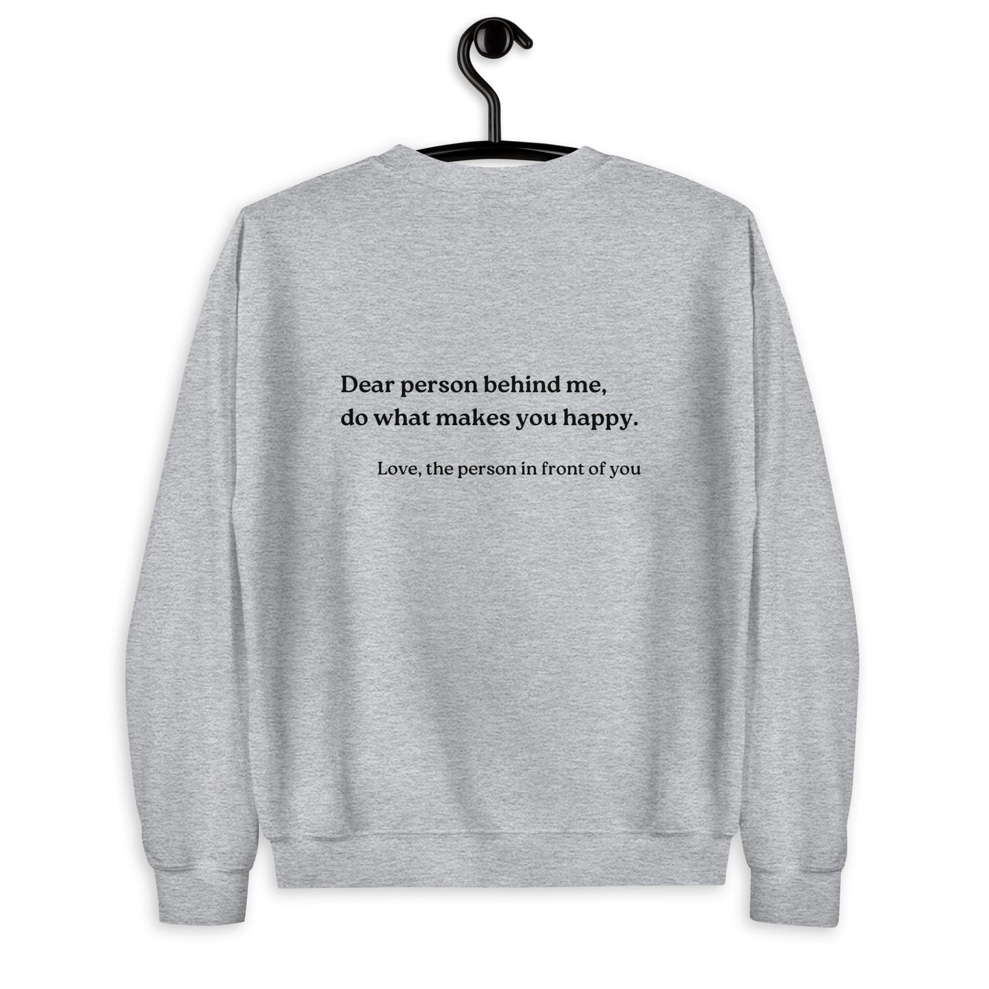 do what makes you happy sweatshirt grey