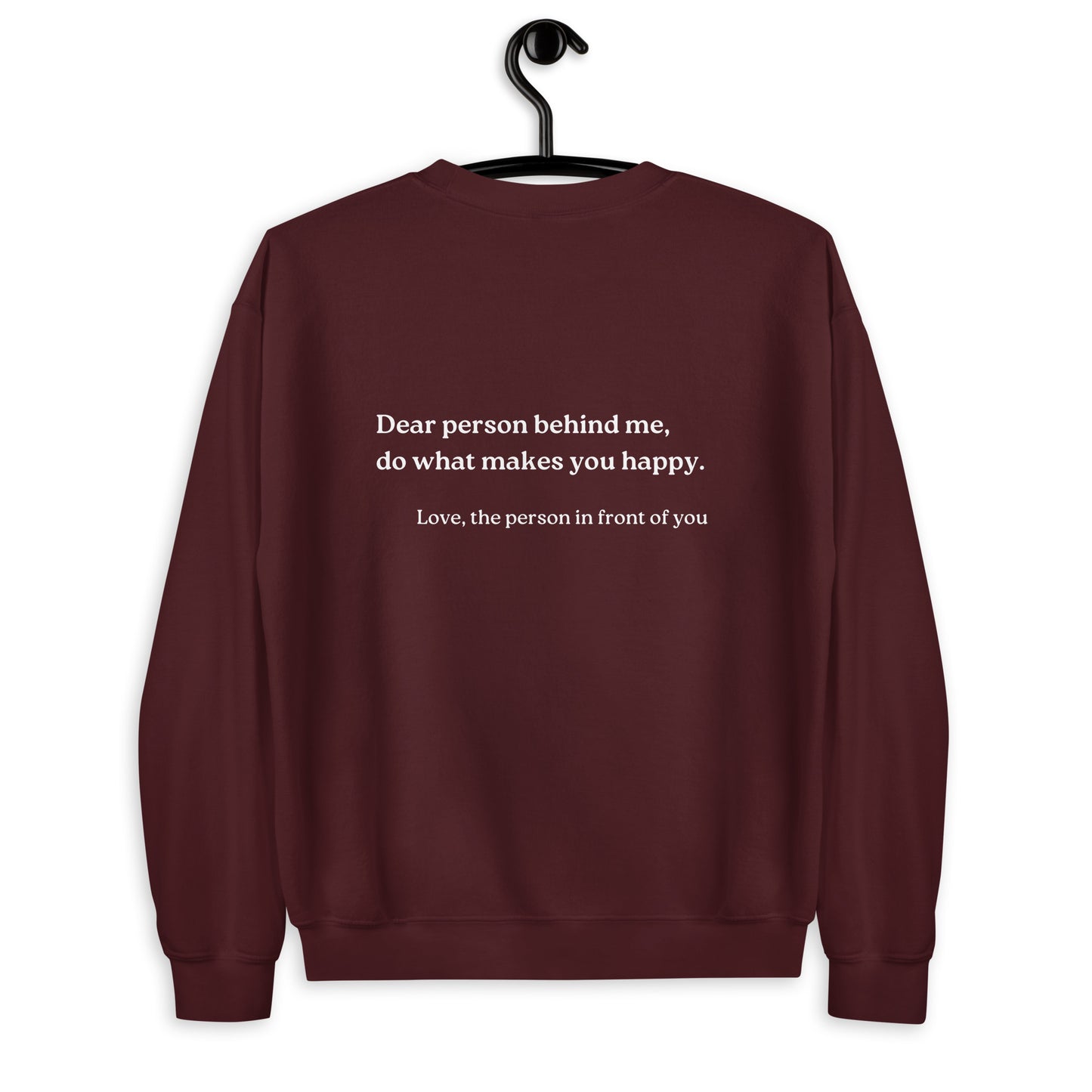 do what makes you happy sweatshirt maroon