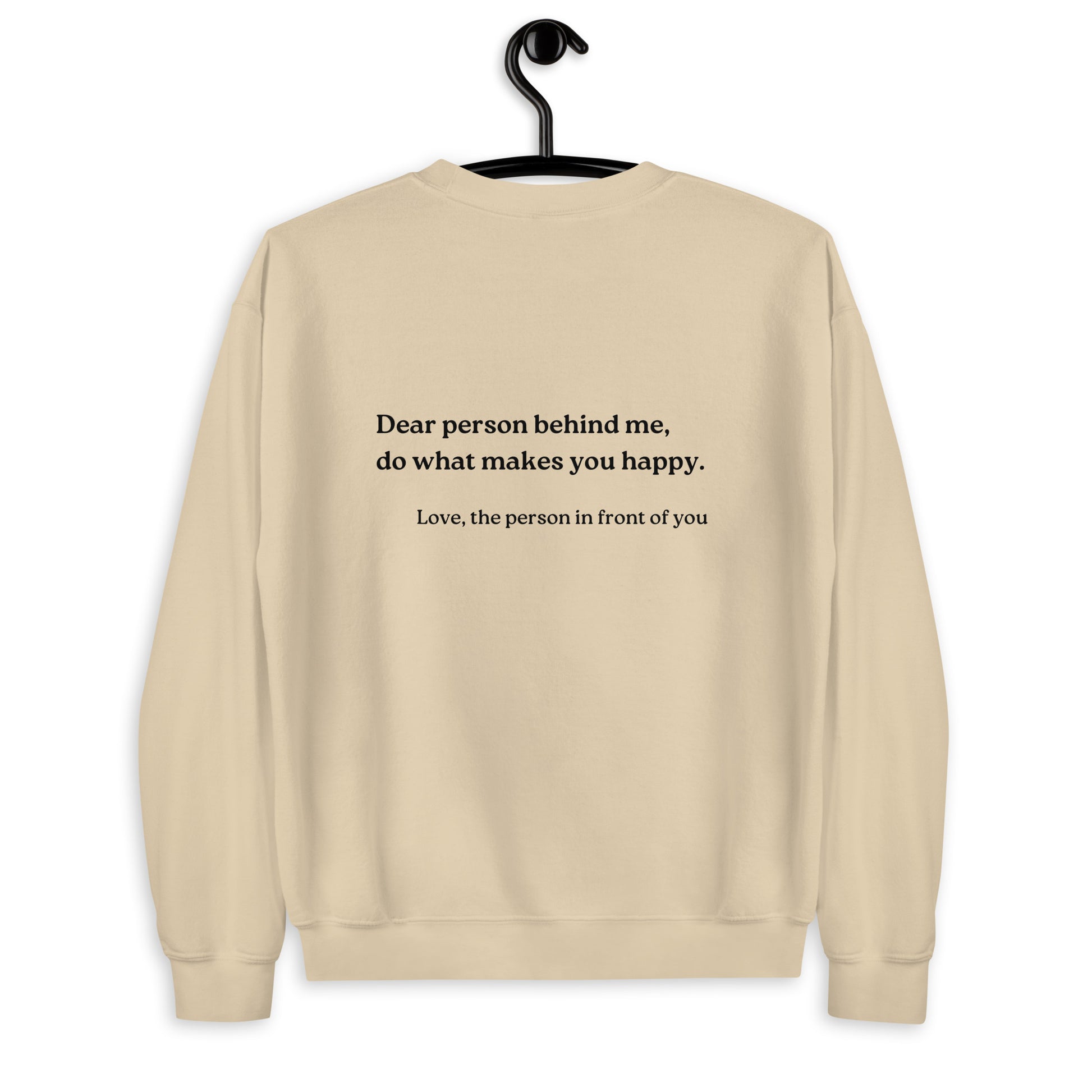 do what makes you happy sweatshirt sand