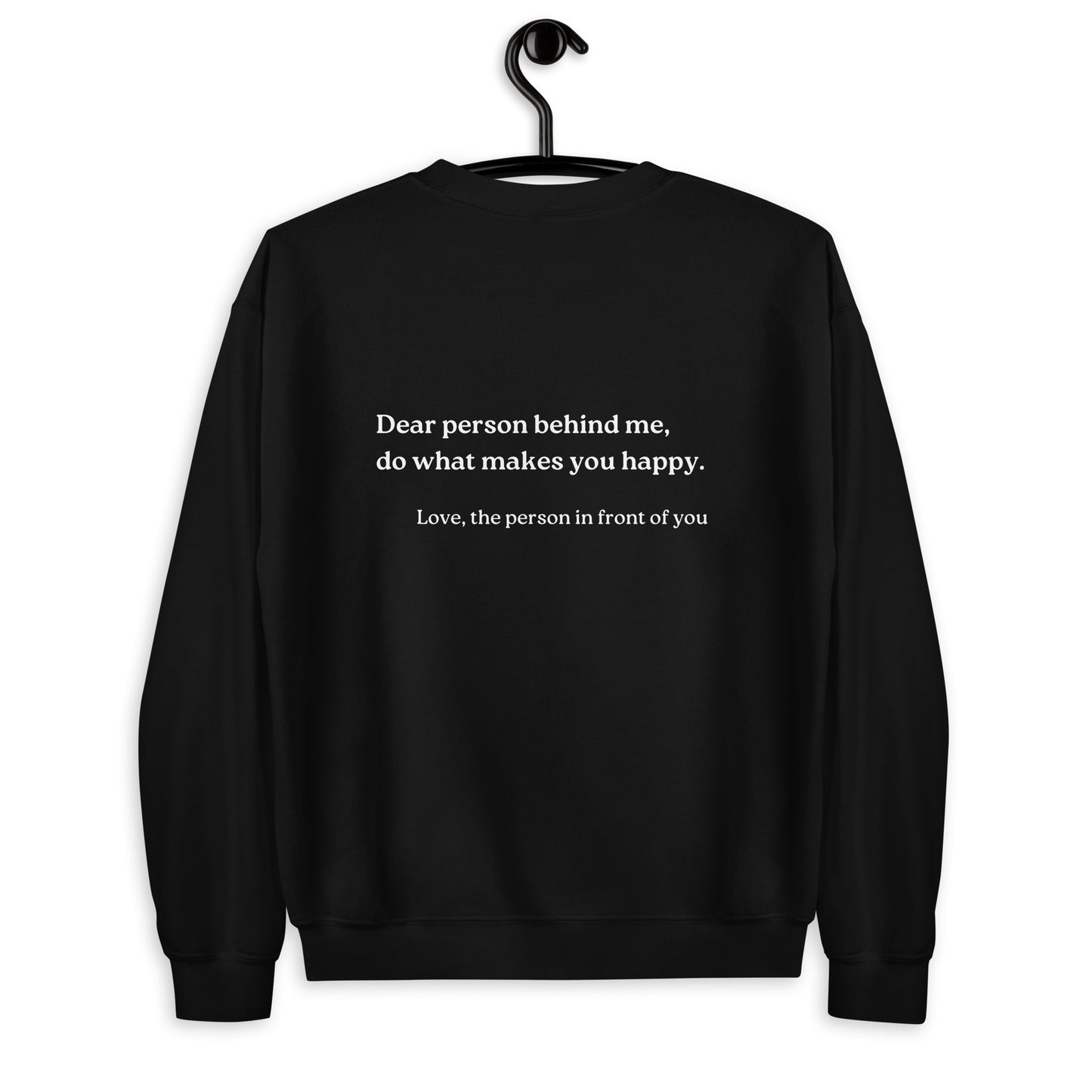 do what makes you happy sweatshirt