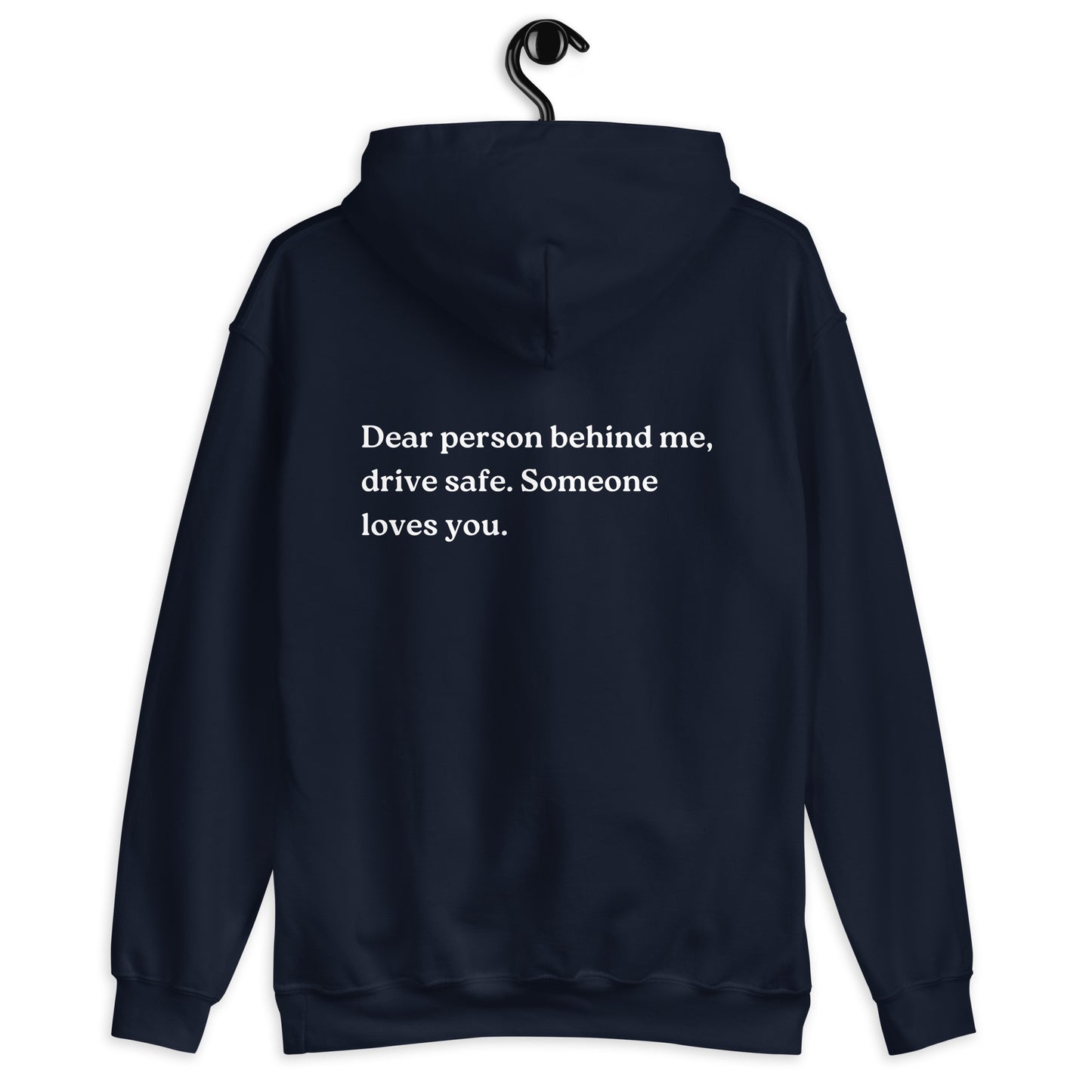 drive safe someone loves you hoodie navy