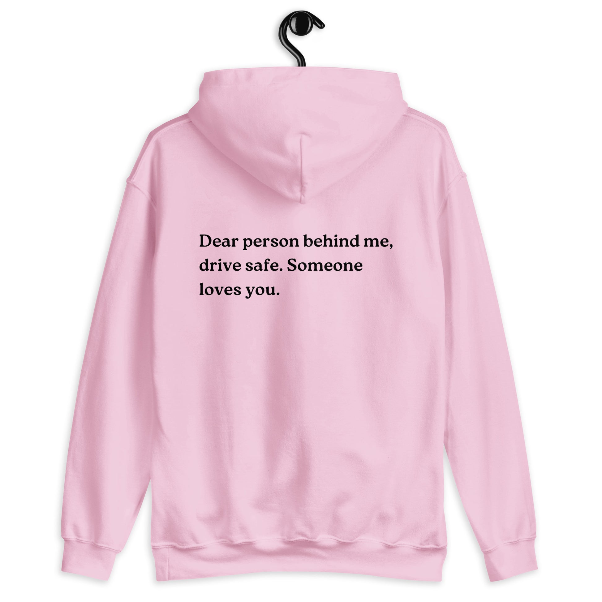 drive safe someone loves you hoodie pink