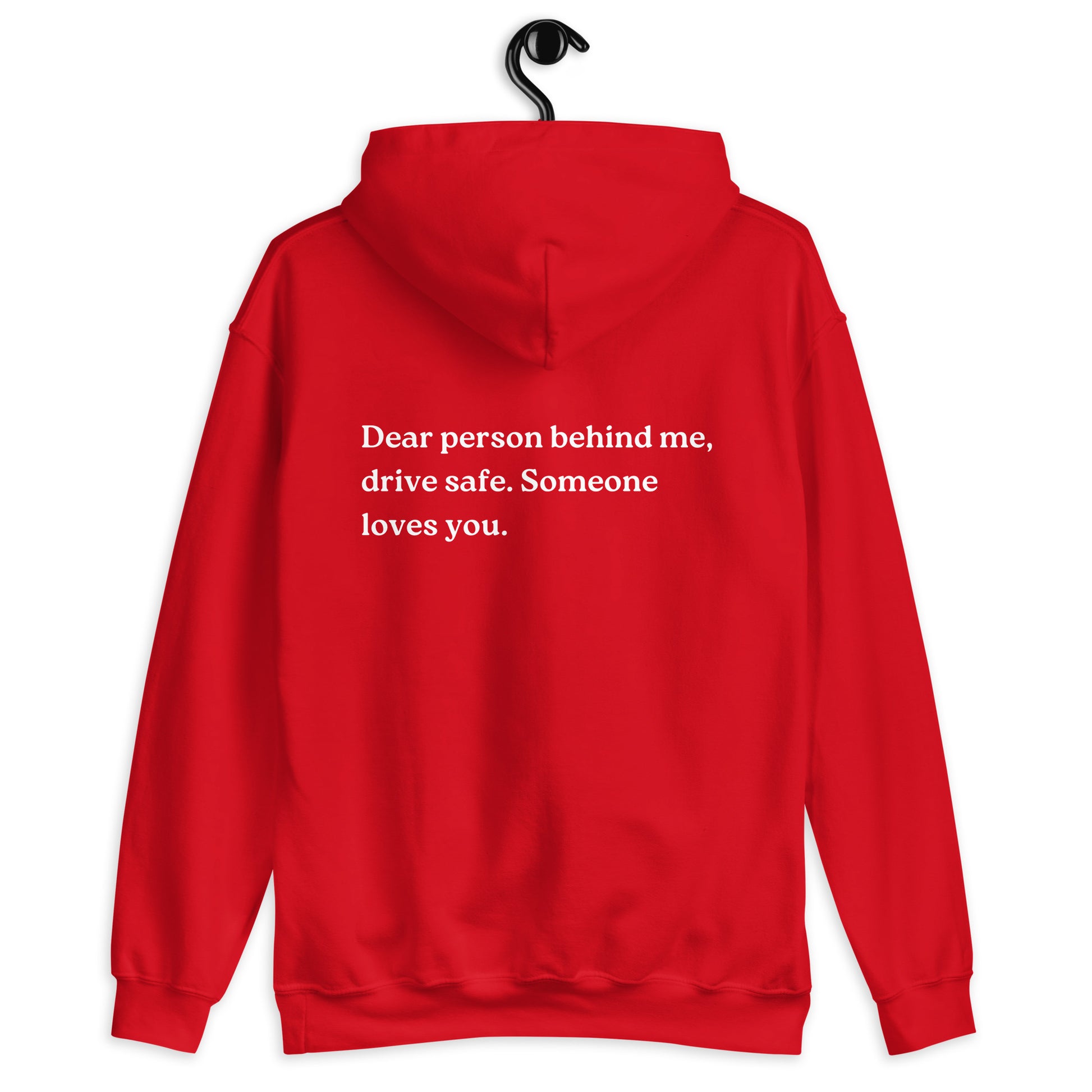 drive safe someone loves you hoodie red