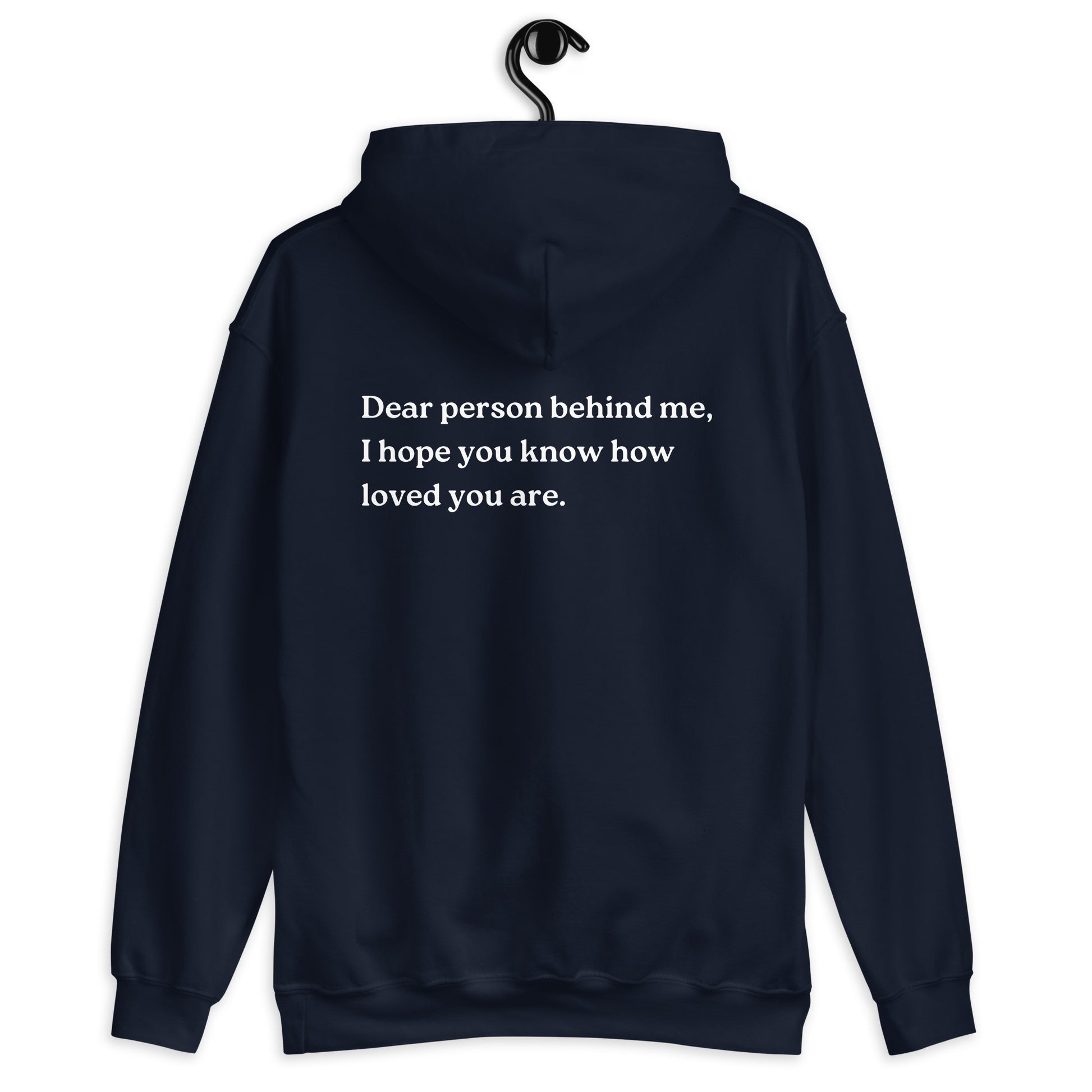 i hope you know how loved you are hoodie navy