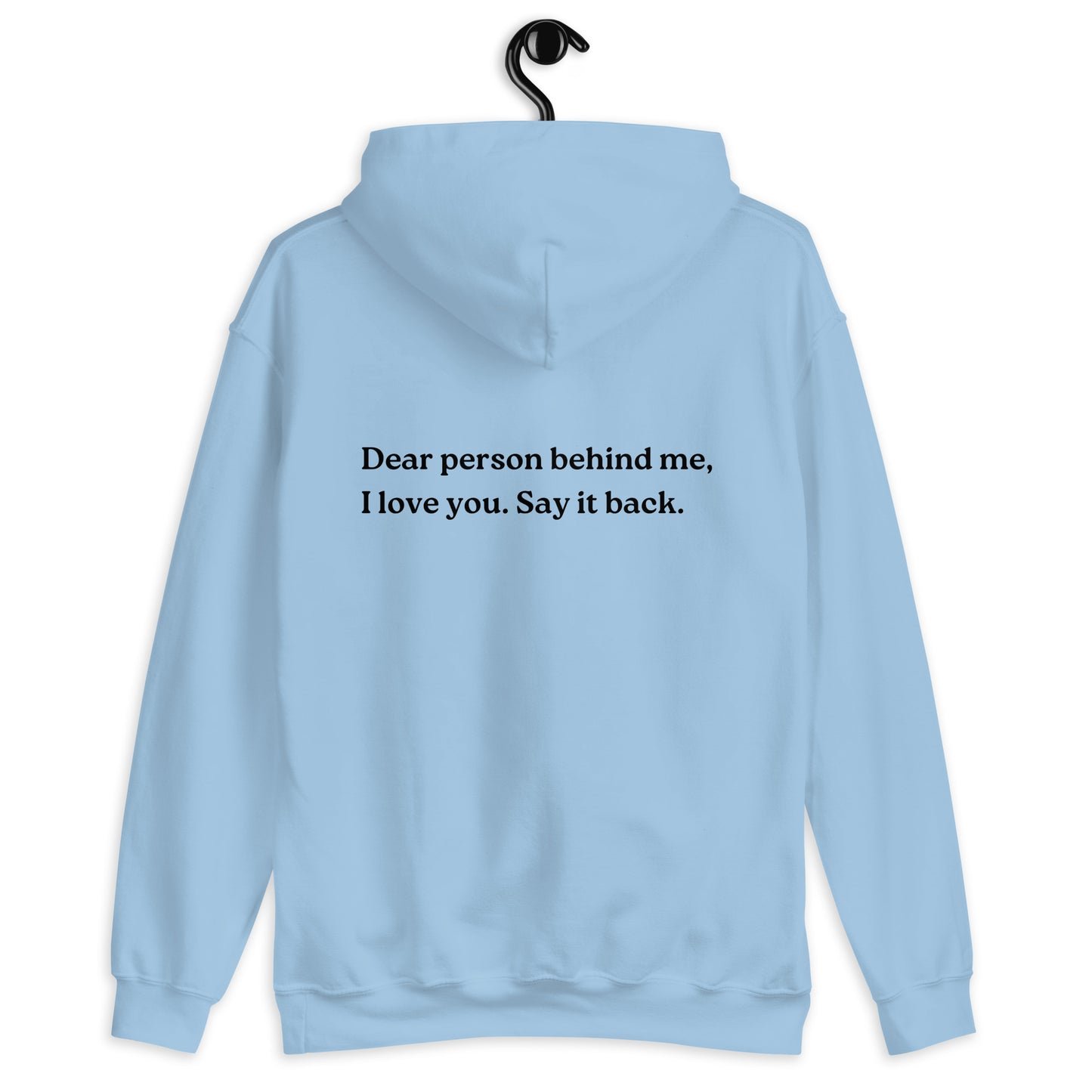 i love you say it back hoodie light blue