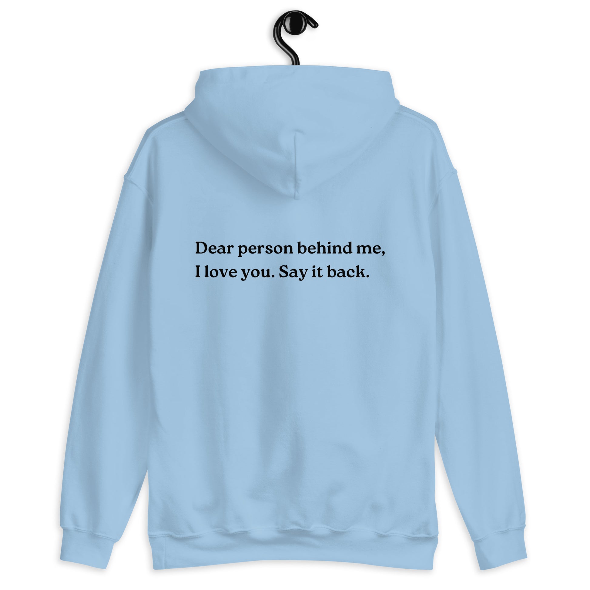 i love you say it back hoodie light blue