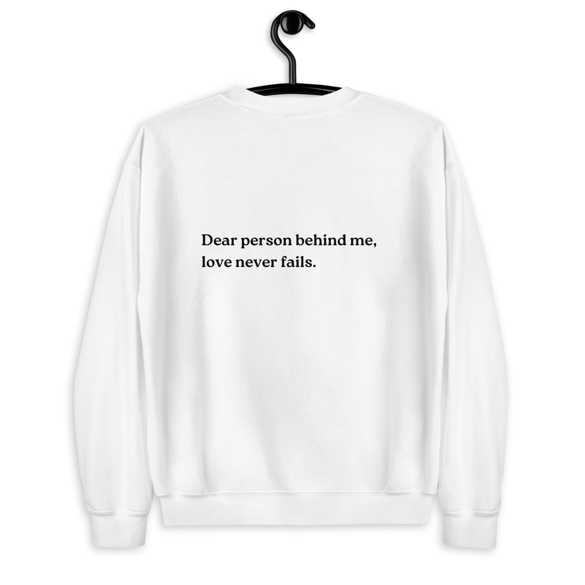 love never fails sweatshirt white