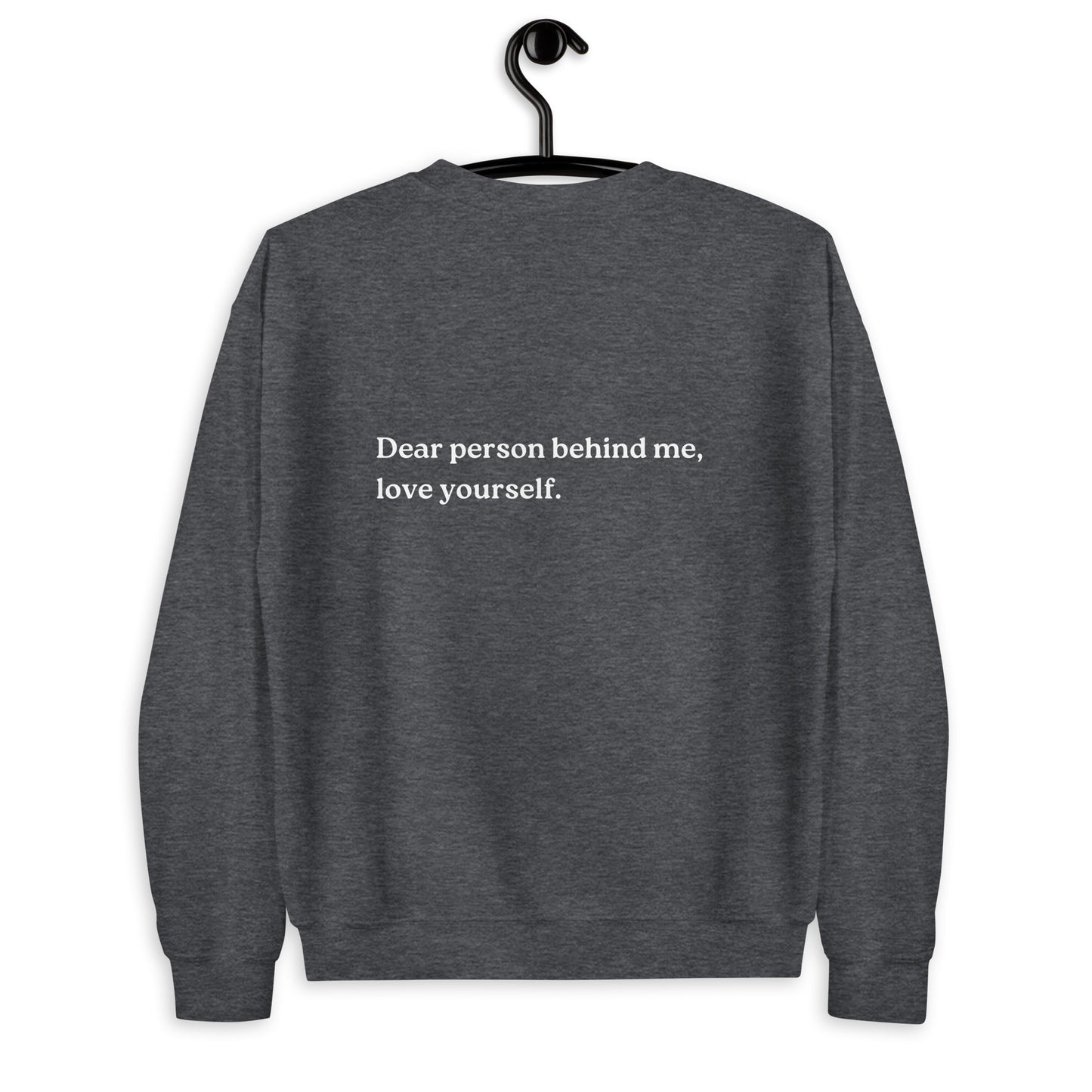 love yourself sweatshirt heather