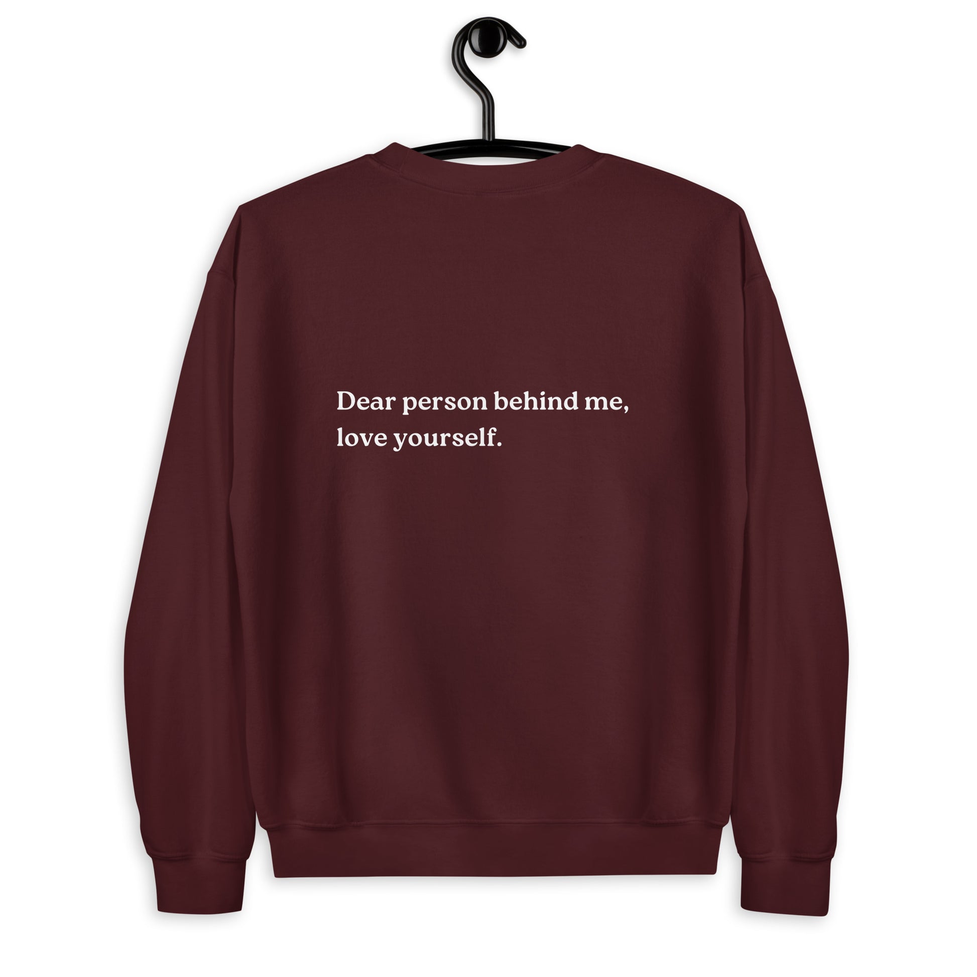 love yourself sweatshirt maroon