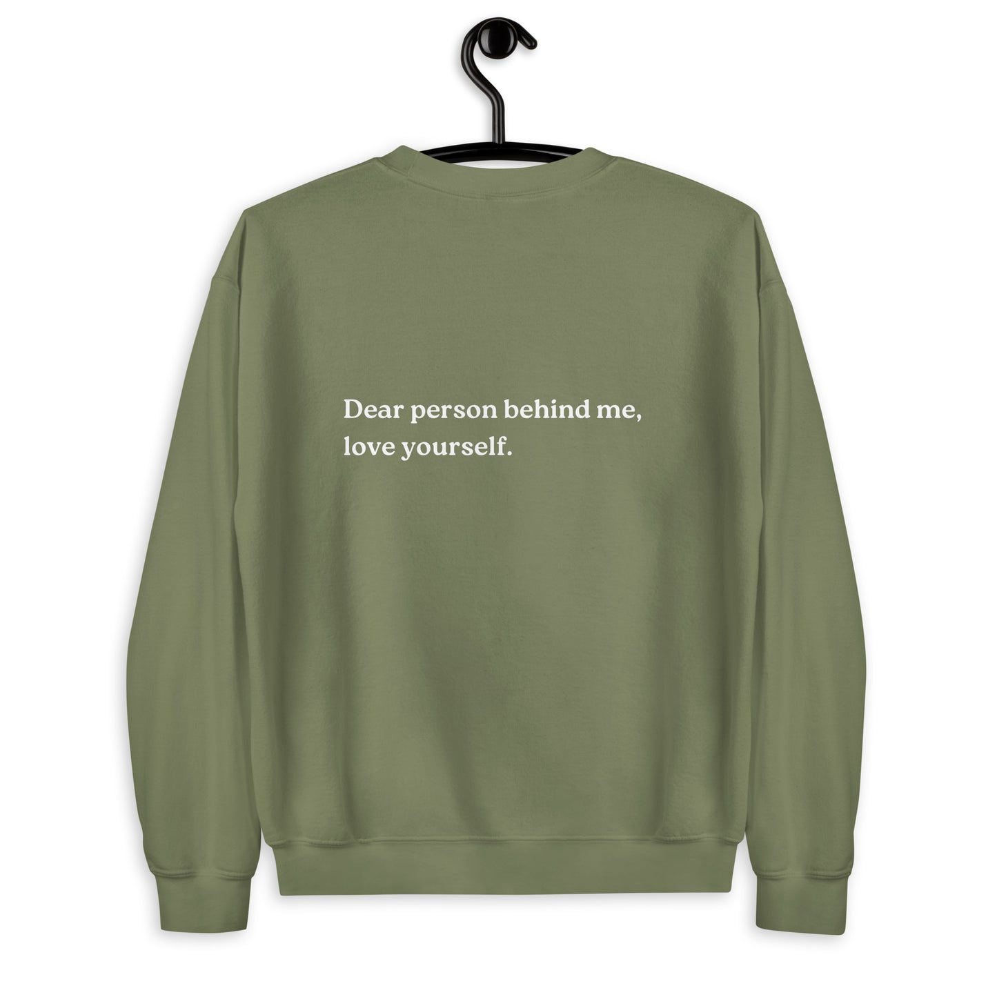 love yourself sweatshirt military green