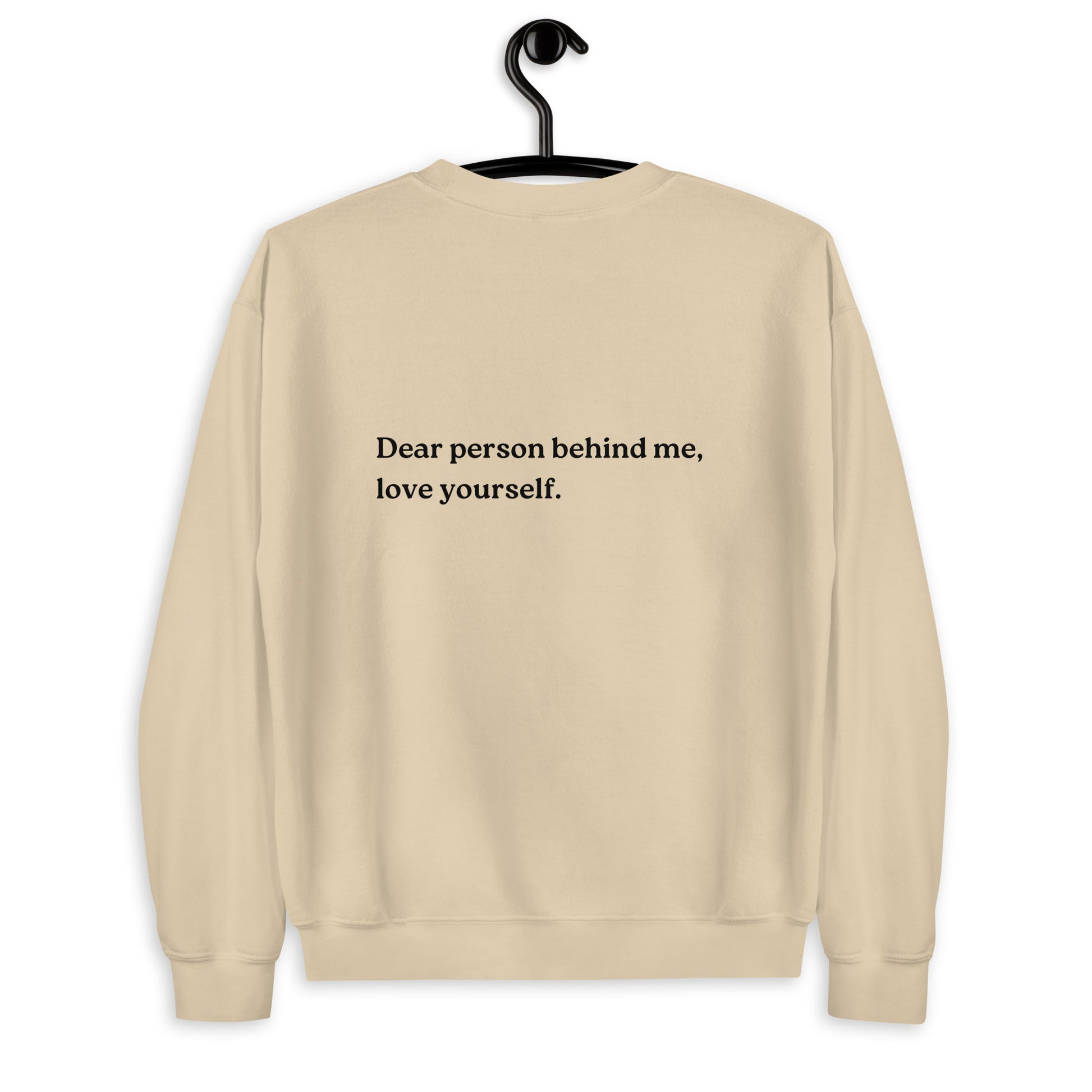 love yourself sweatshirt sand