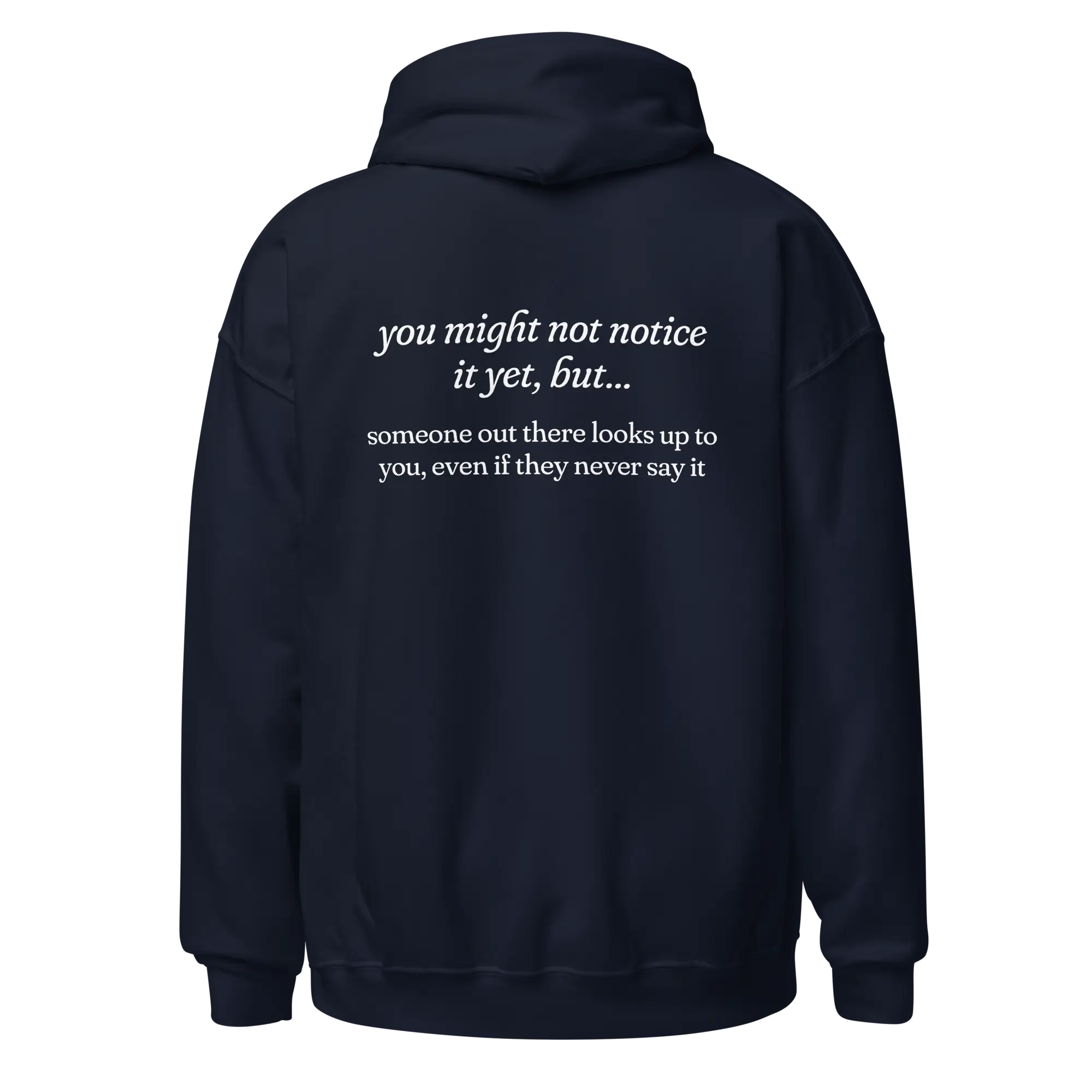 someone out there looks up to you navy hoodie