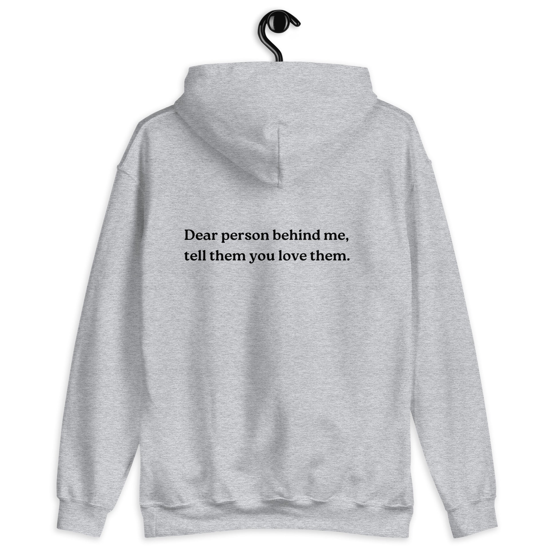 tell them you love them hoodie grey