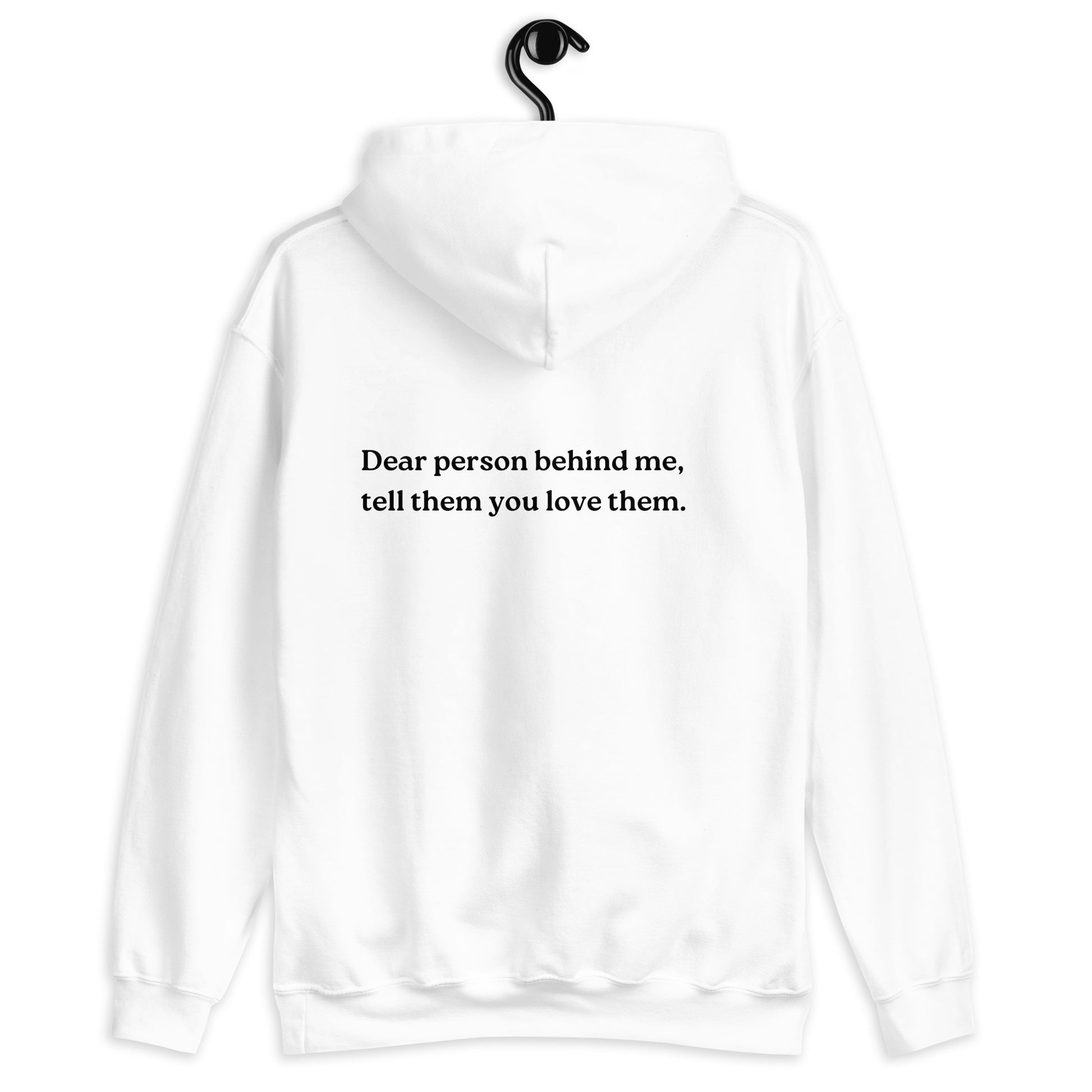 tell them you love them hoodie white