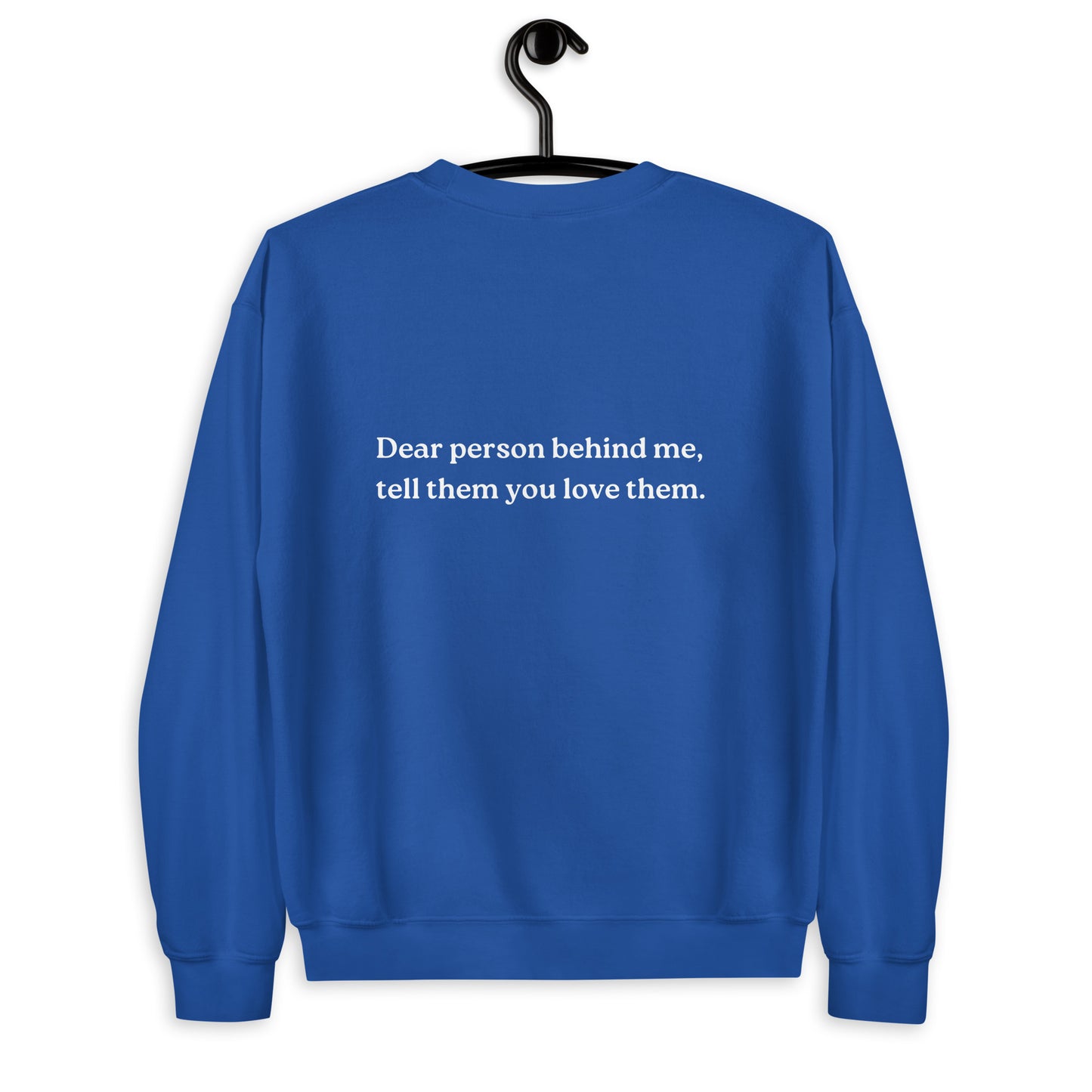 tell them you love them sweatshirt blue