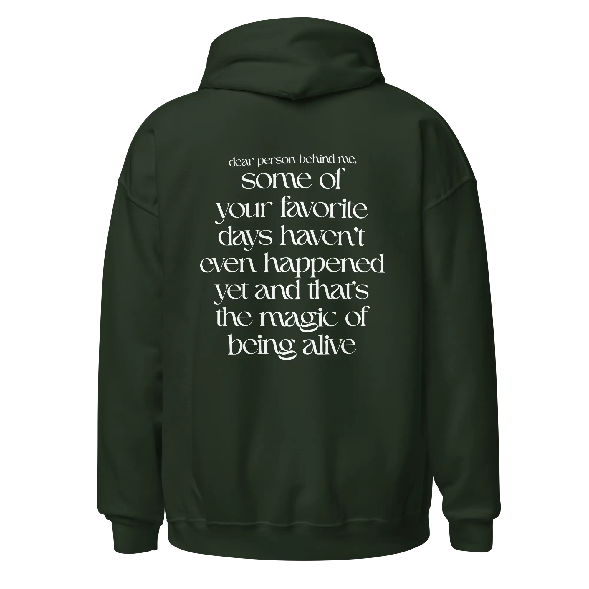 magic of being alive forest green hoodie