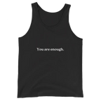 A black sleeveless tank top with the phrase 'You are enough.' printed in white serif text across the chest, shown on a plain white background.