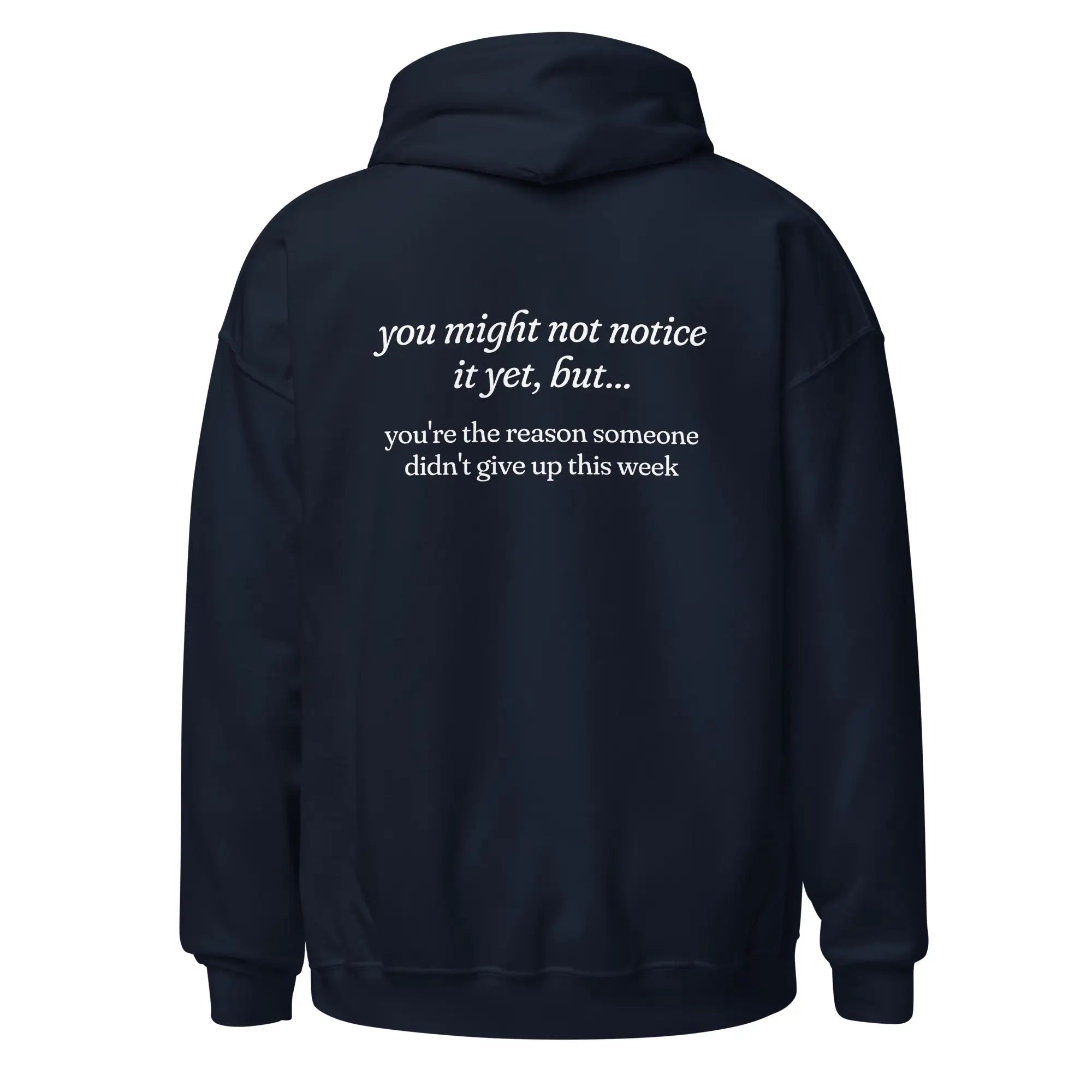 You're the Reason Someone Didn't Give Up This Week mental health navy hoodie