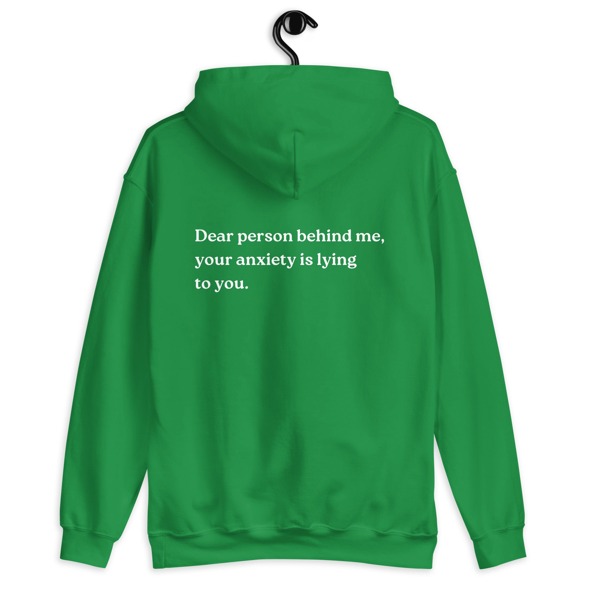 your anxiety is lying to you hoodie green