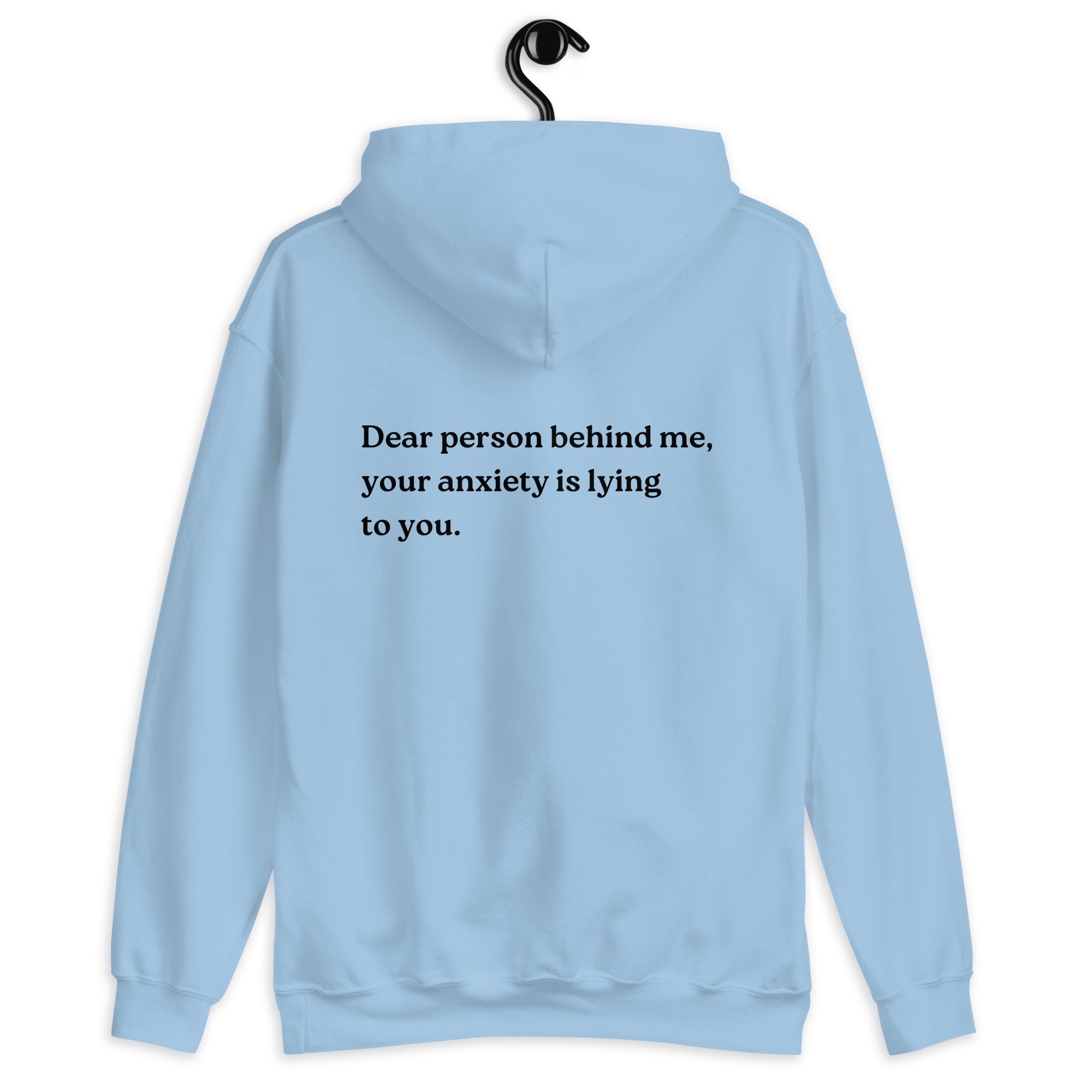 your anxiety is lying to you hoodie light blue