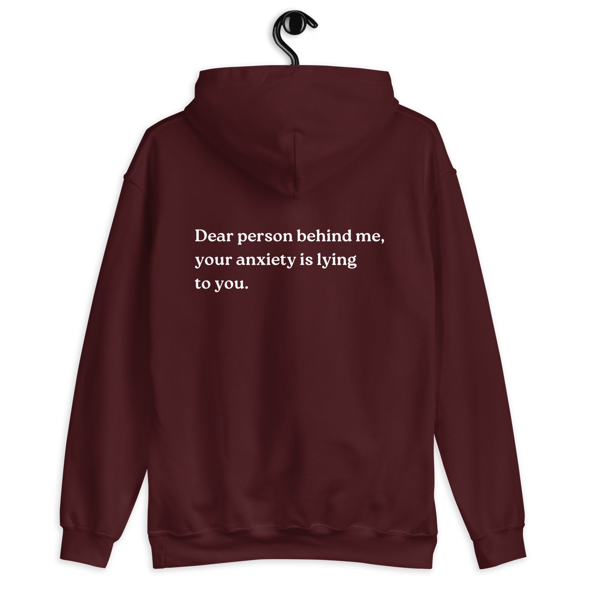 your anxiety is lying to you hoodie maroon